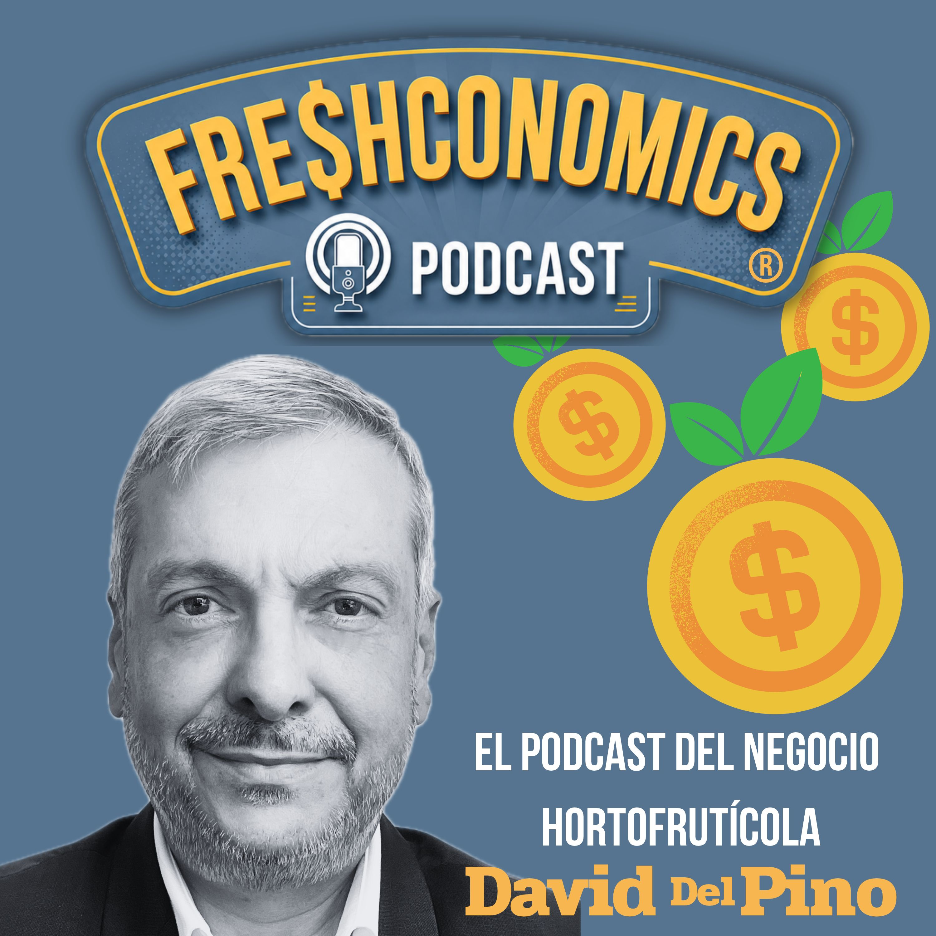Portada de FRESHCONOMICS. "El Podcast del Negocio Hortofrutícola"