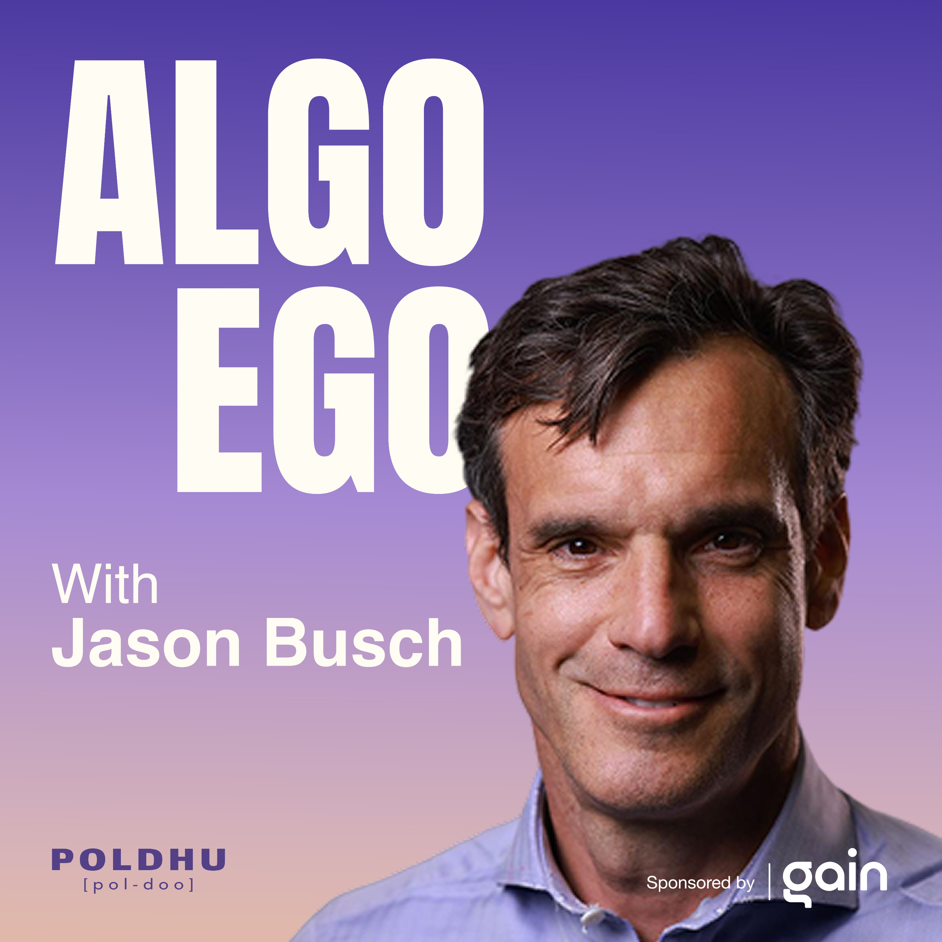 Algo Ego with Jason Busch