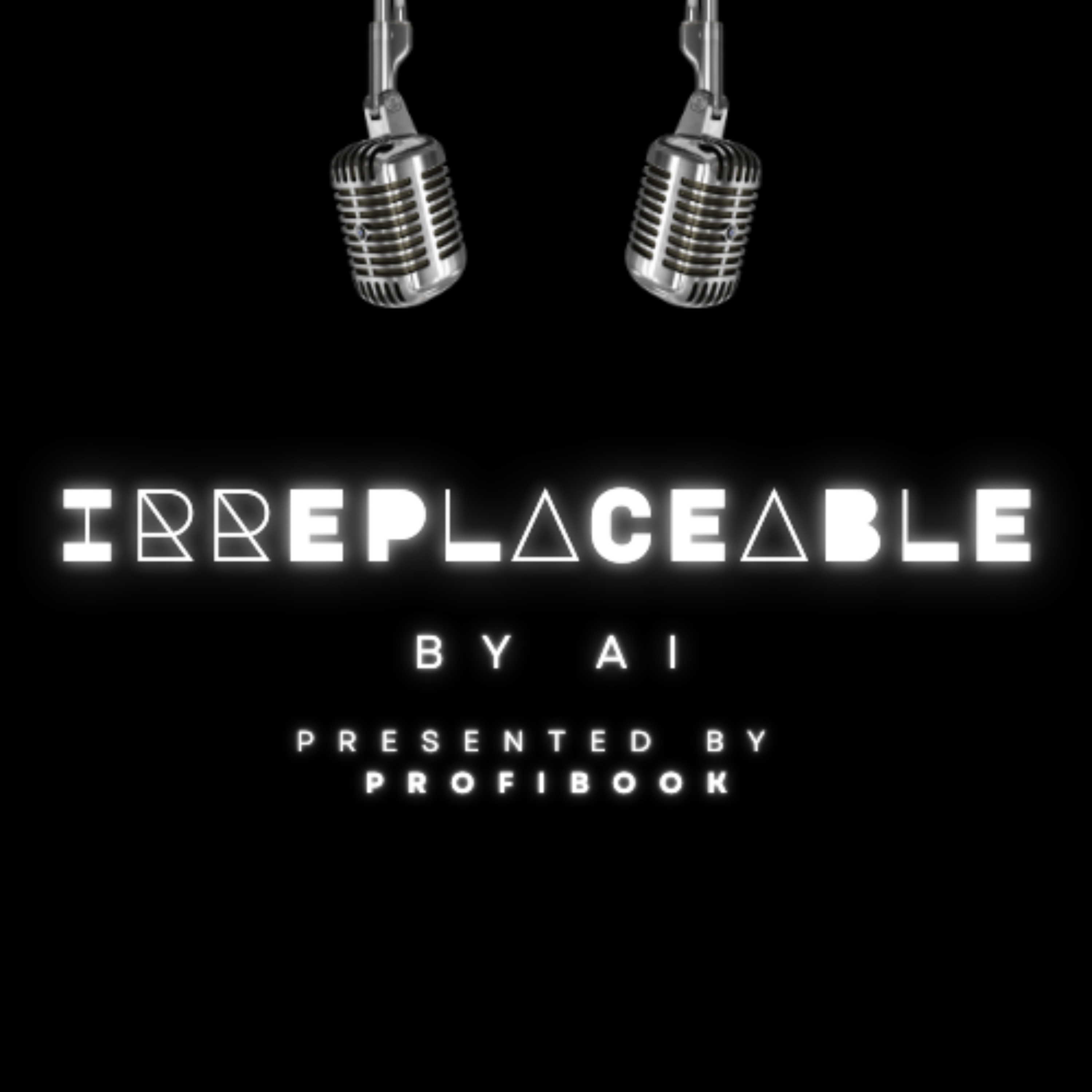 Irreplaceable by AI