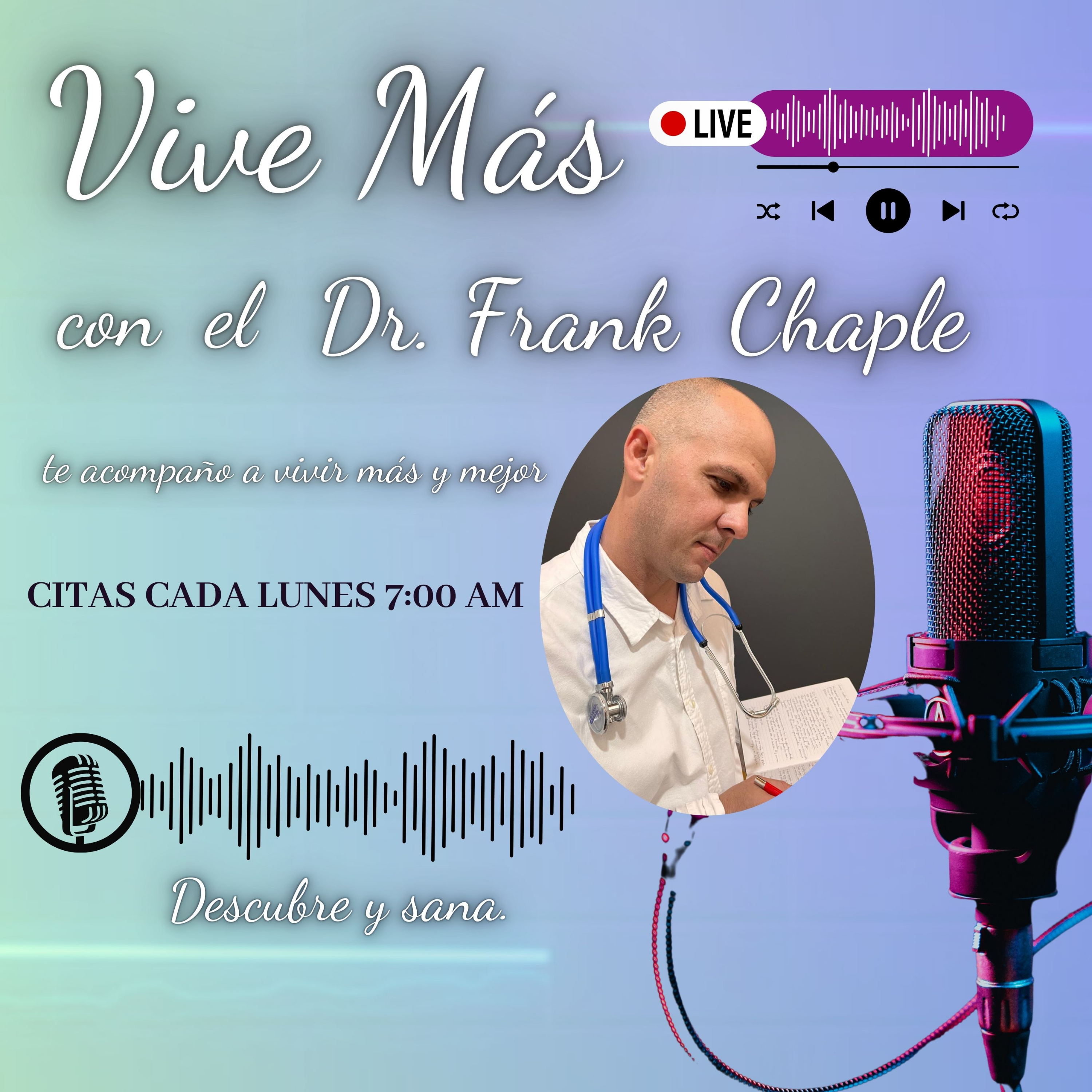 Vive Más con el Dr. Frank Chaple.
