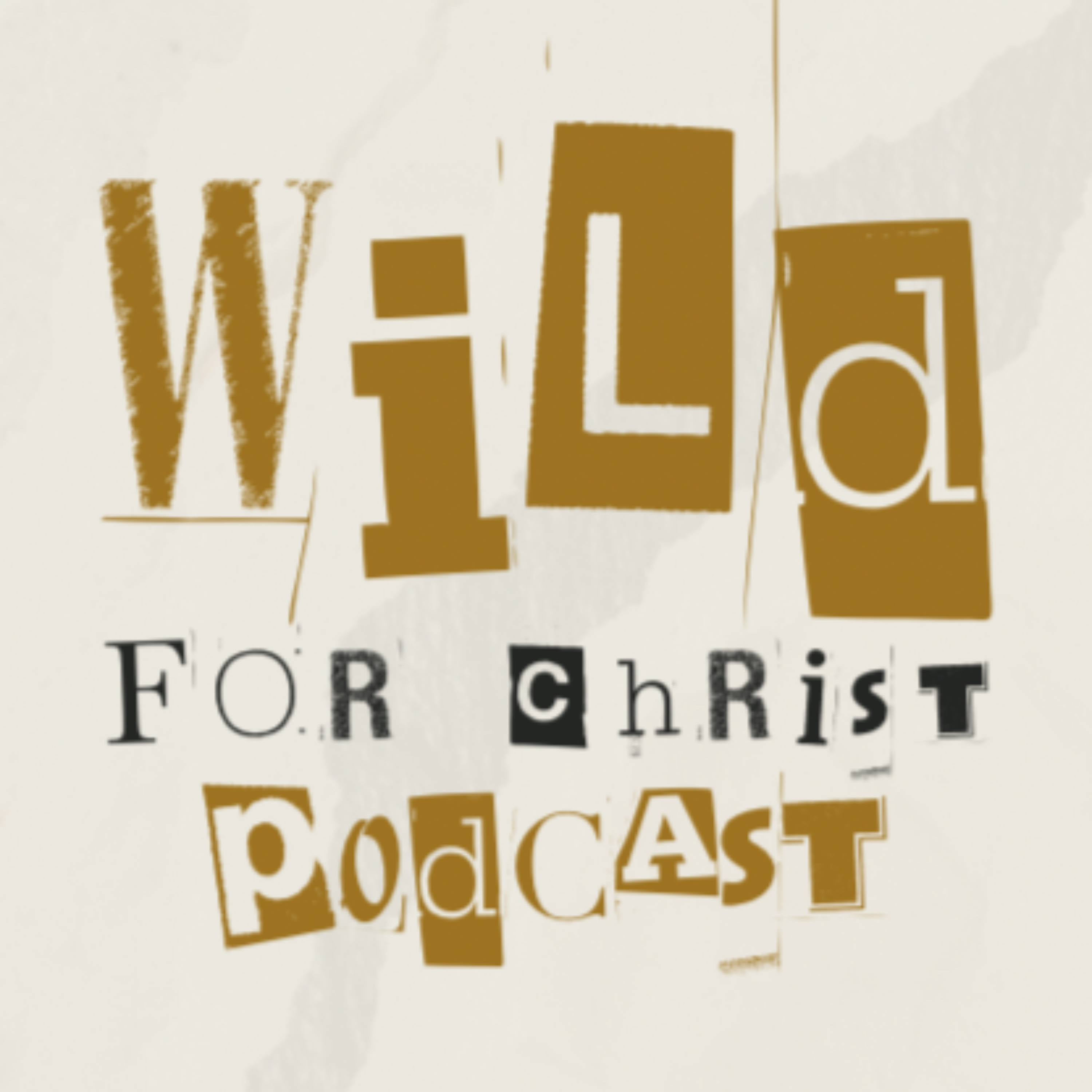 The Wild For Christ Podcast