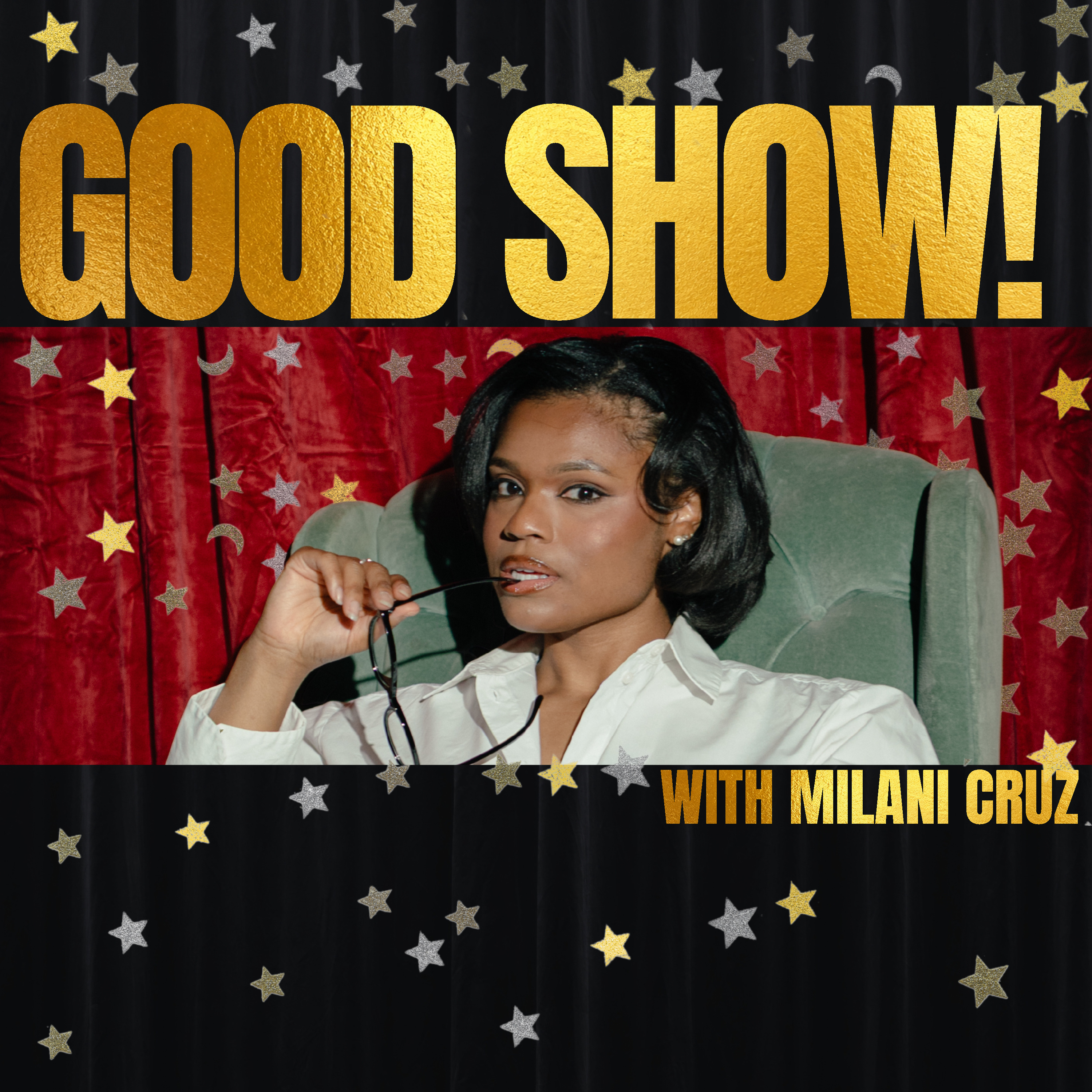 GOOD SHOW! With Milani Cruz