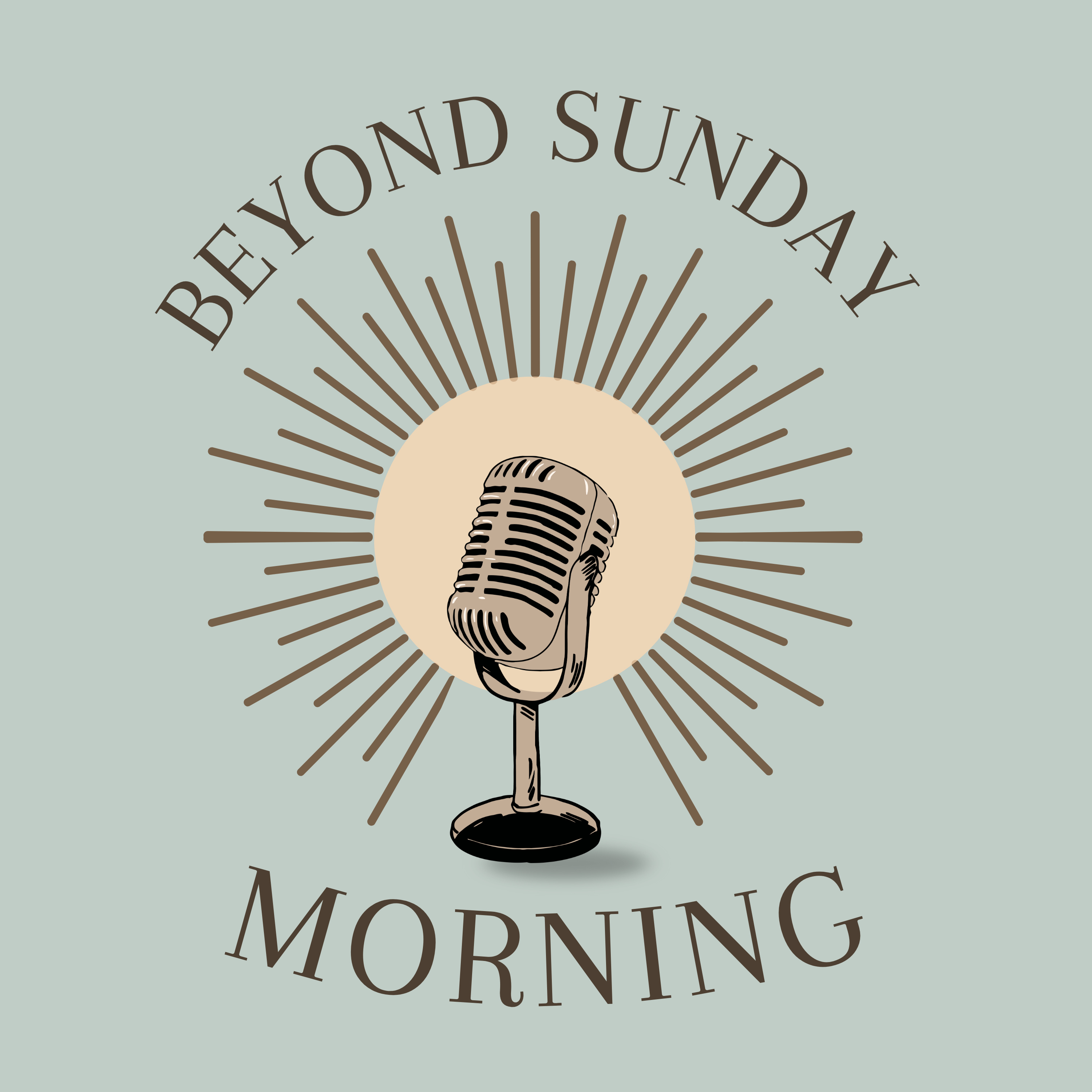 Beyond Sunday Morning