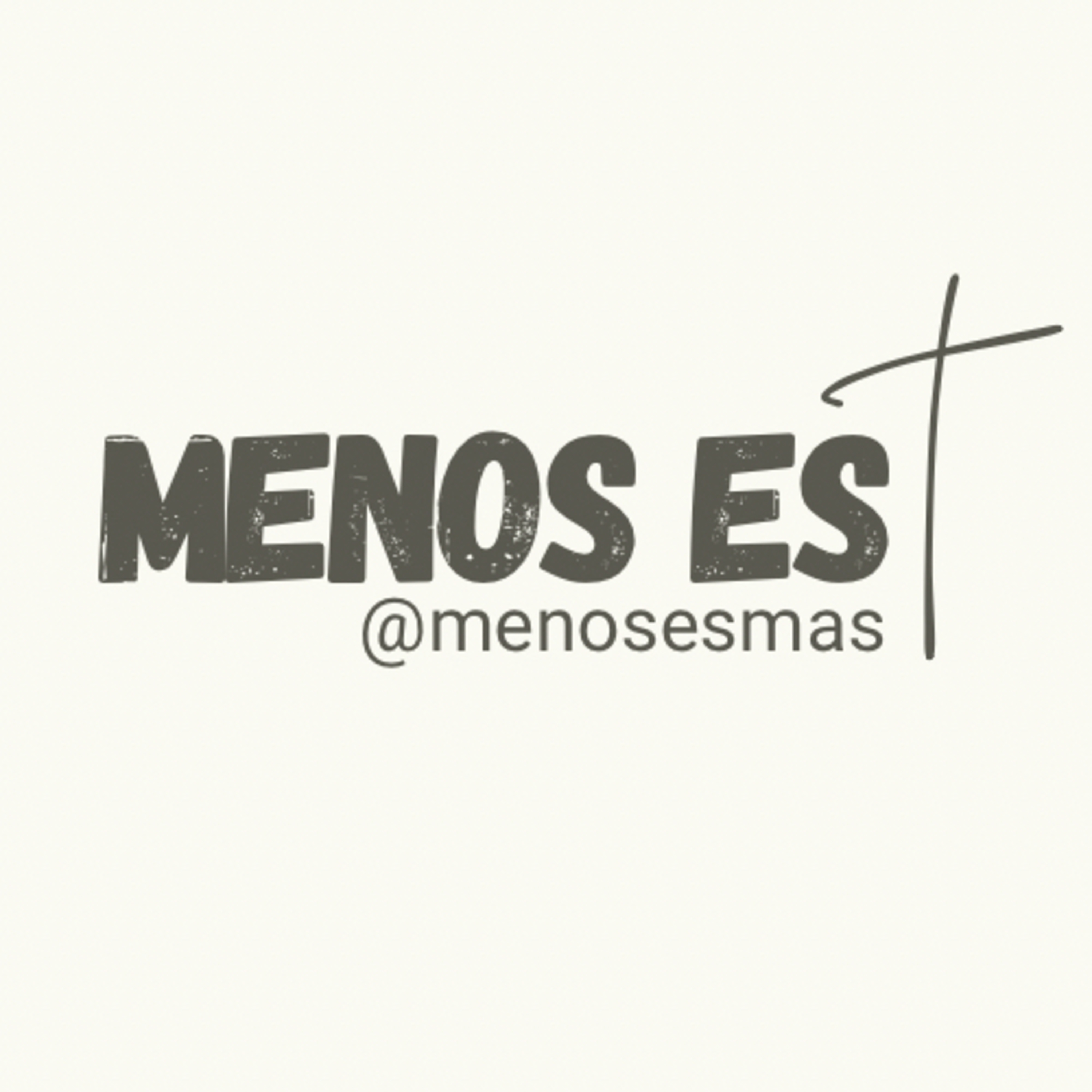 El Podcast de Menos es Más®