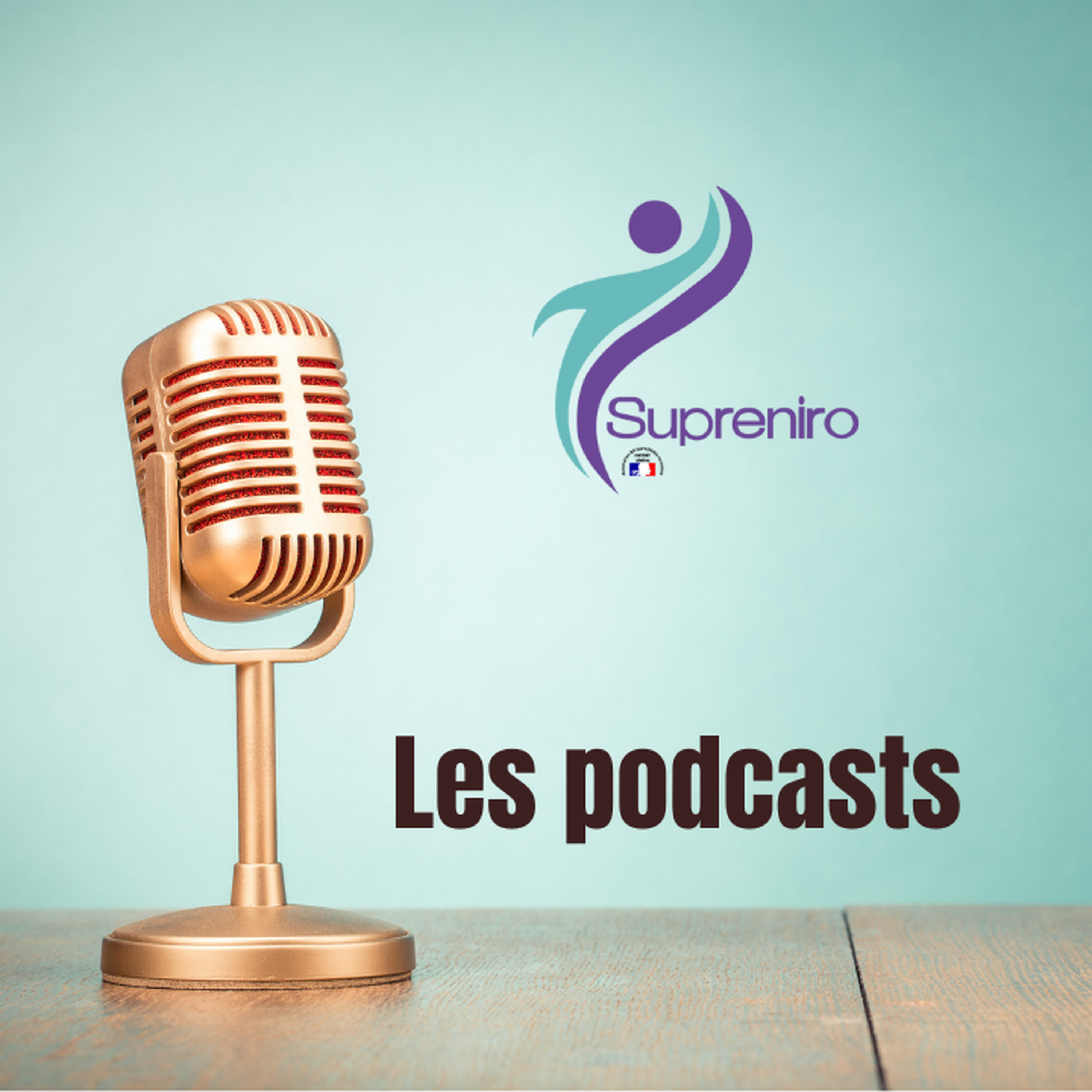 Supreniro - Les podcasts