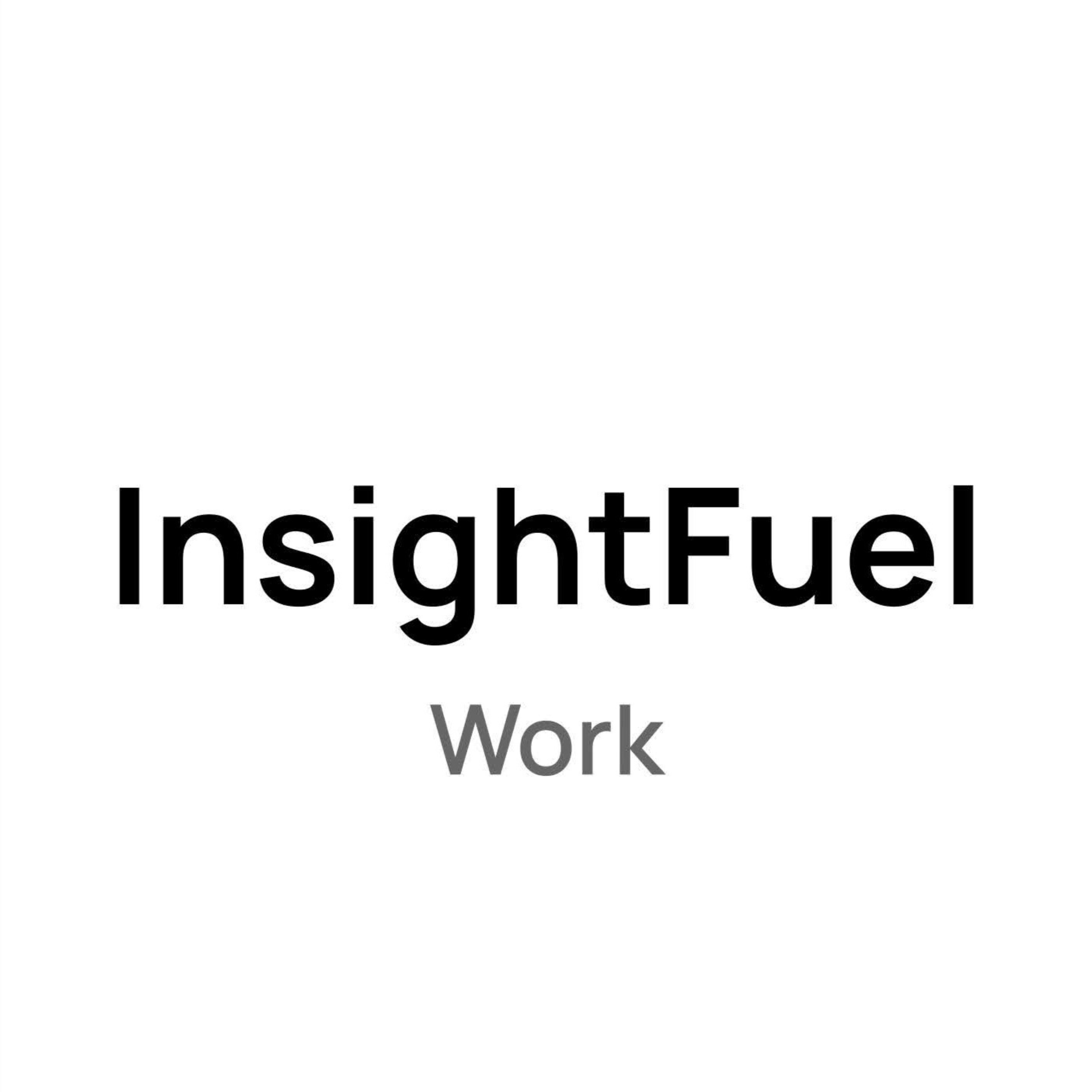 InsightFuel Work