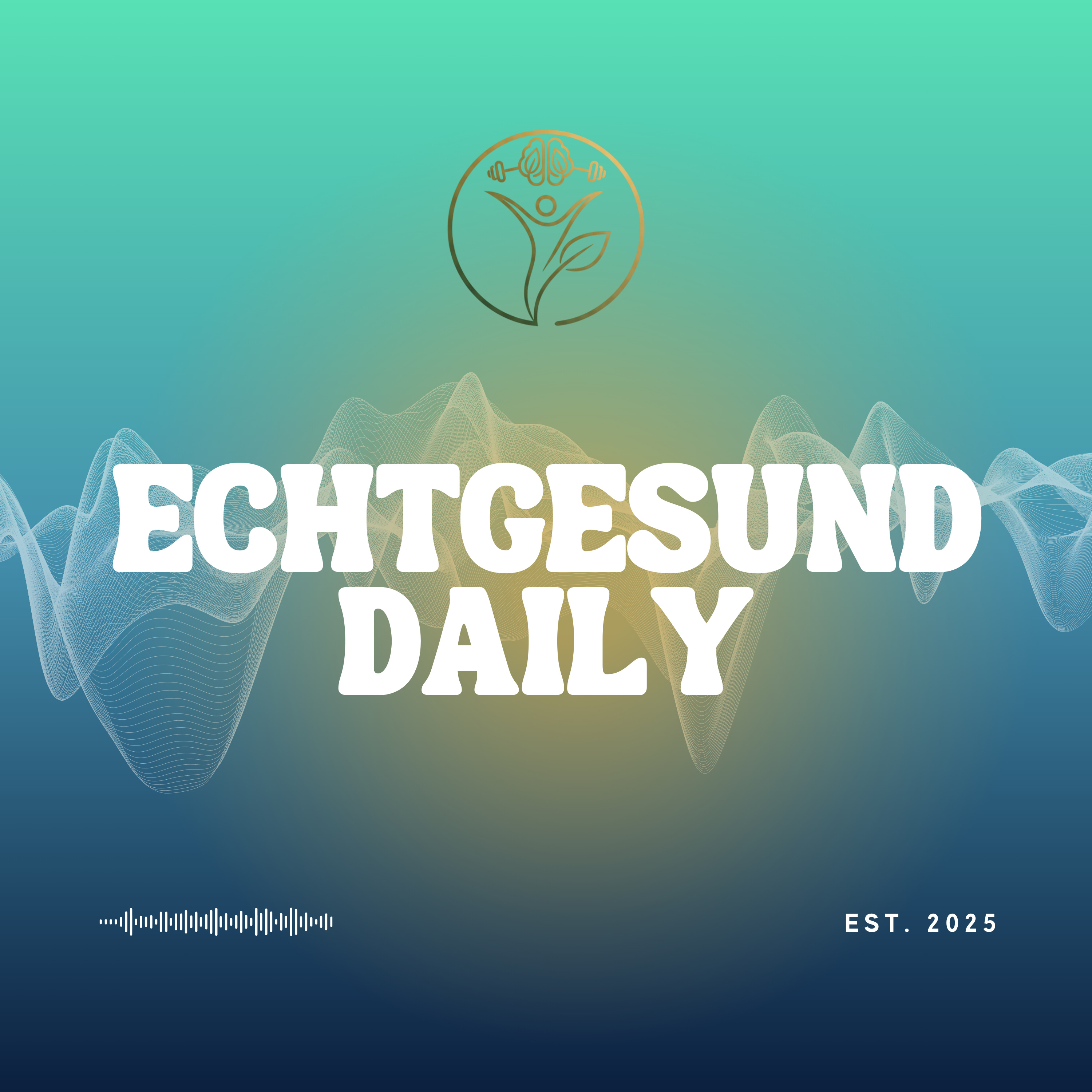 ECHTgesund Daily – Wissen, das dich weiterbringt