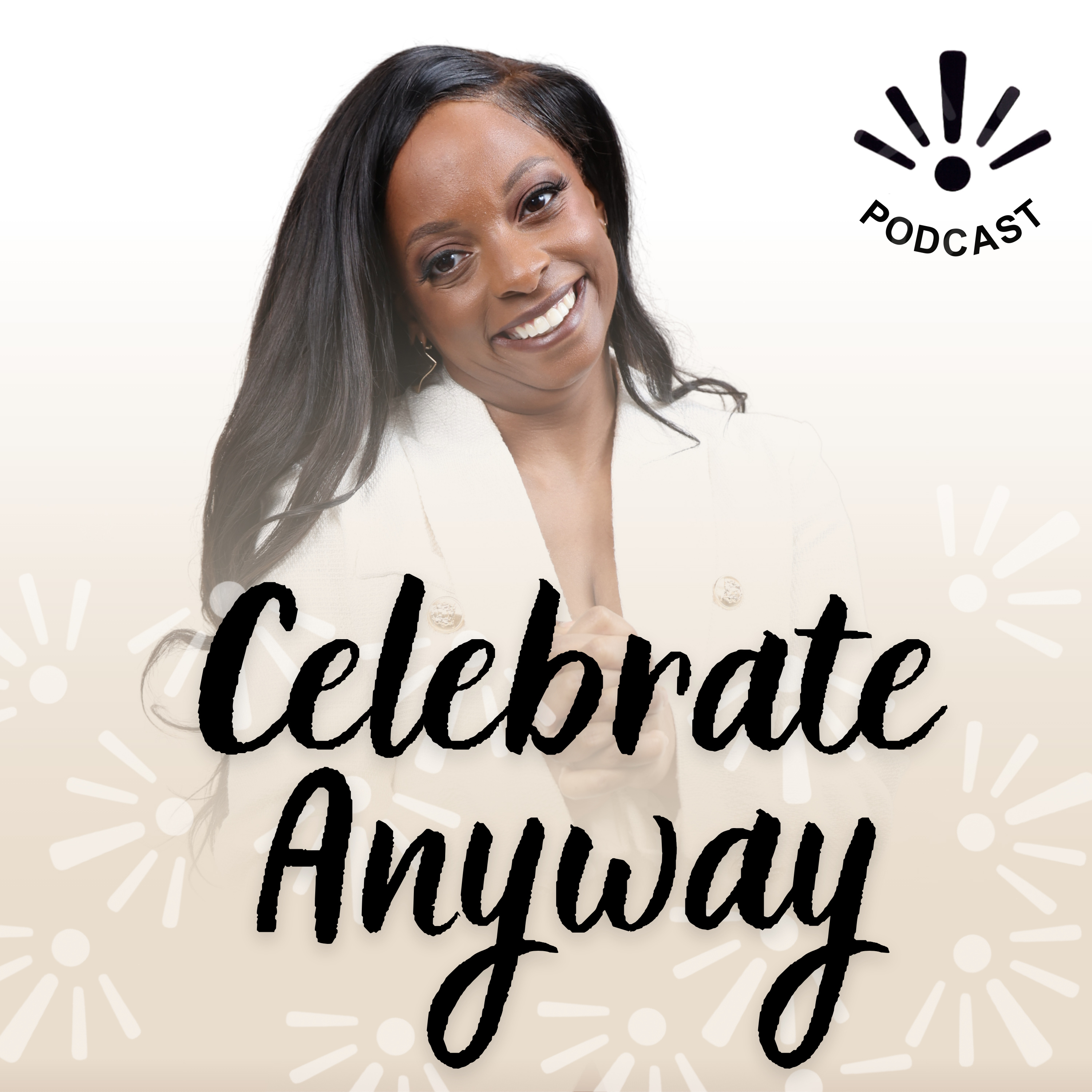 Celebrate Anyway Podcast podcast artwork
