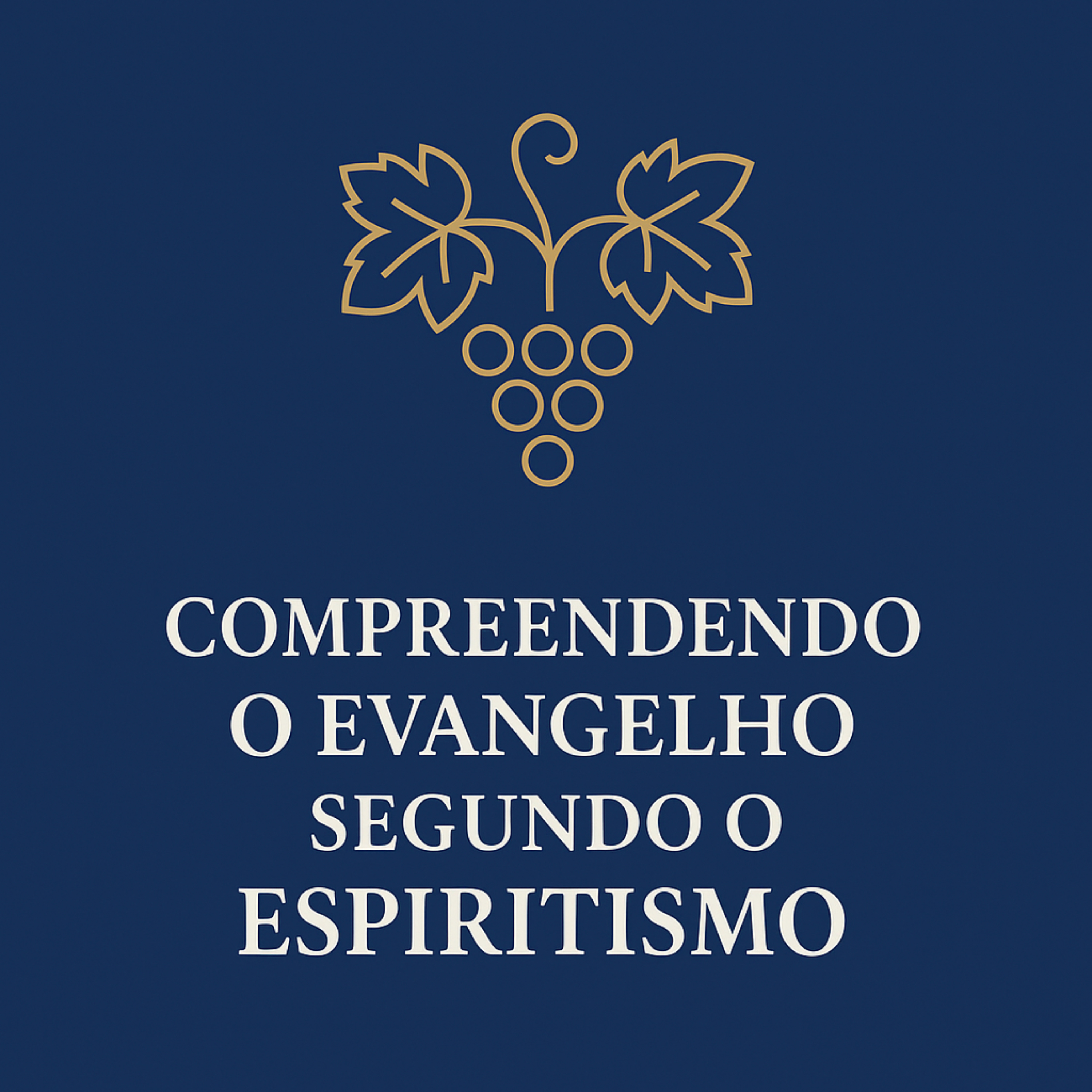 Compreendendo o Evangelho Segundo o Espiritismo