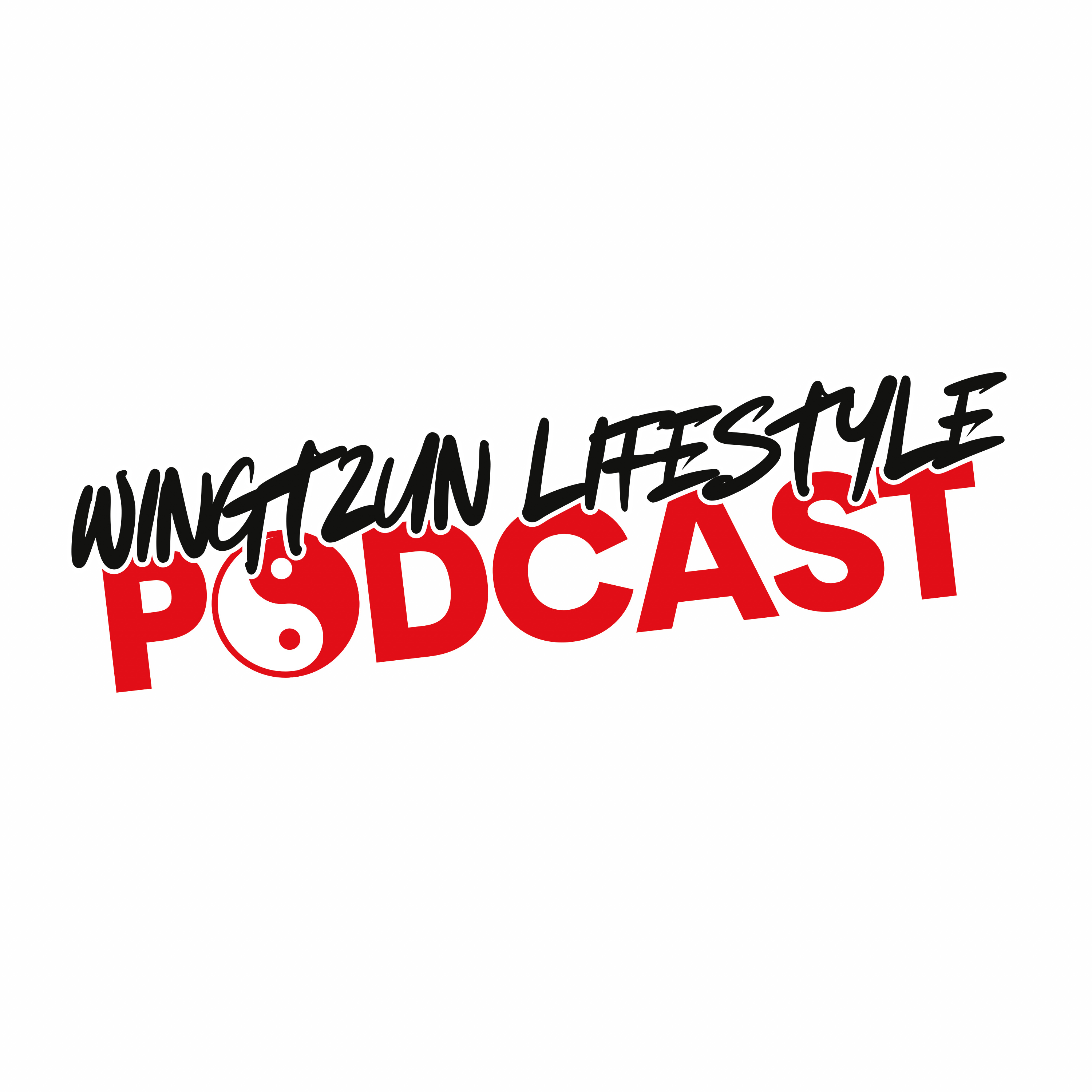 WingTzun Lifestyle - Podcast podcast artwork
