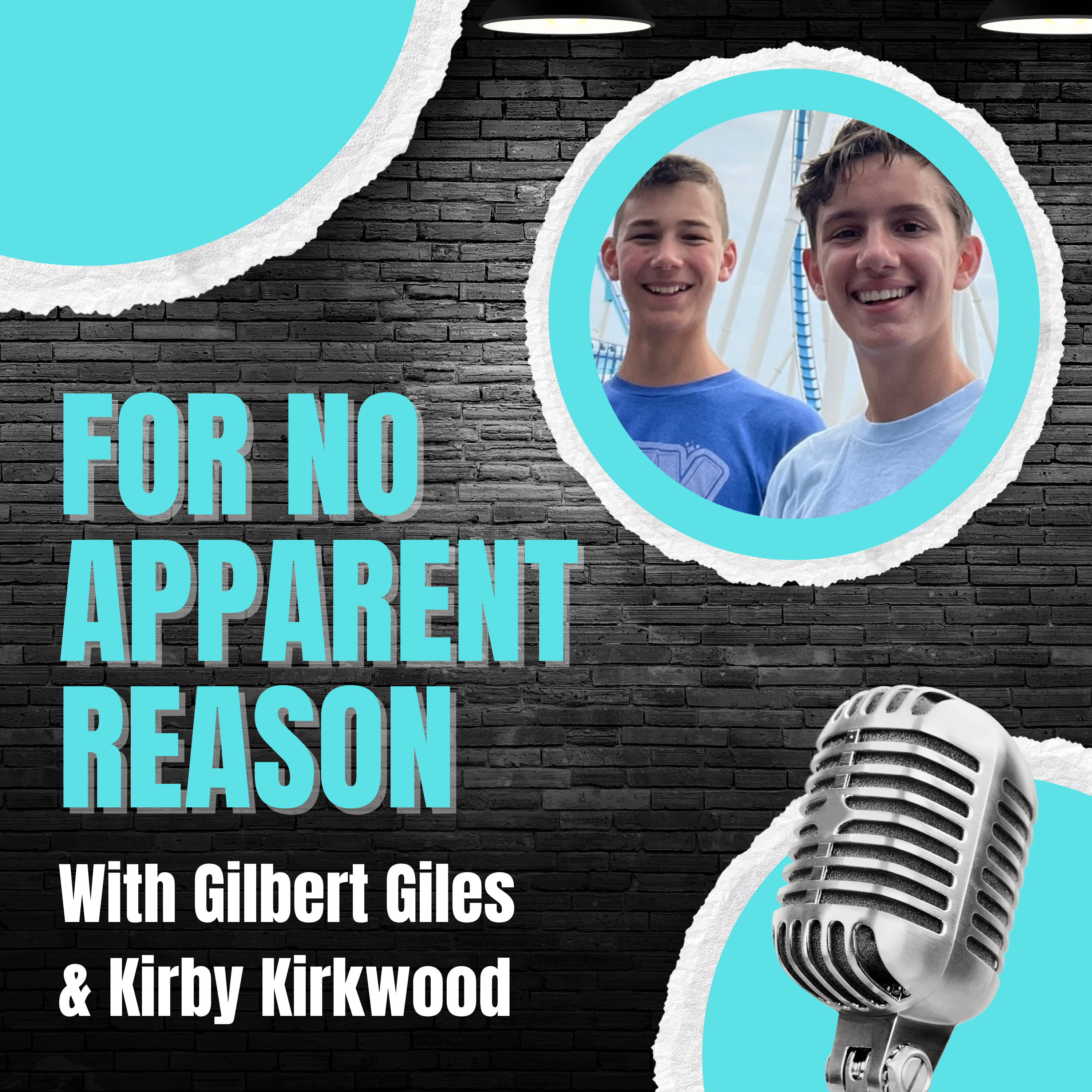 For No Apparent Reason with Gilbert Giles and Kirby Kirkwood