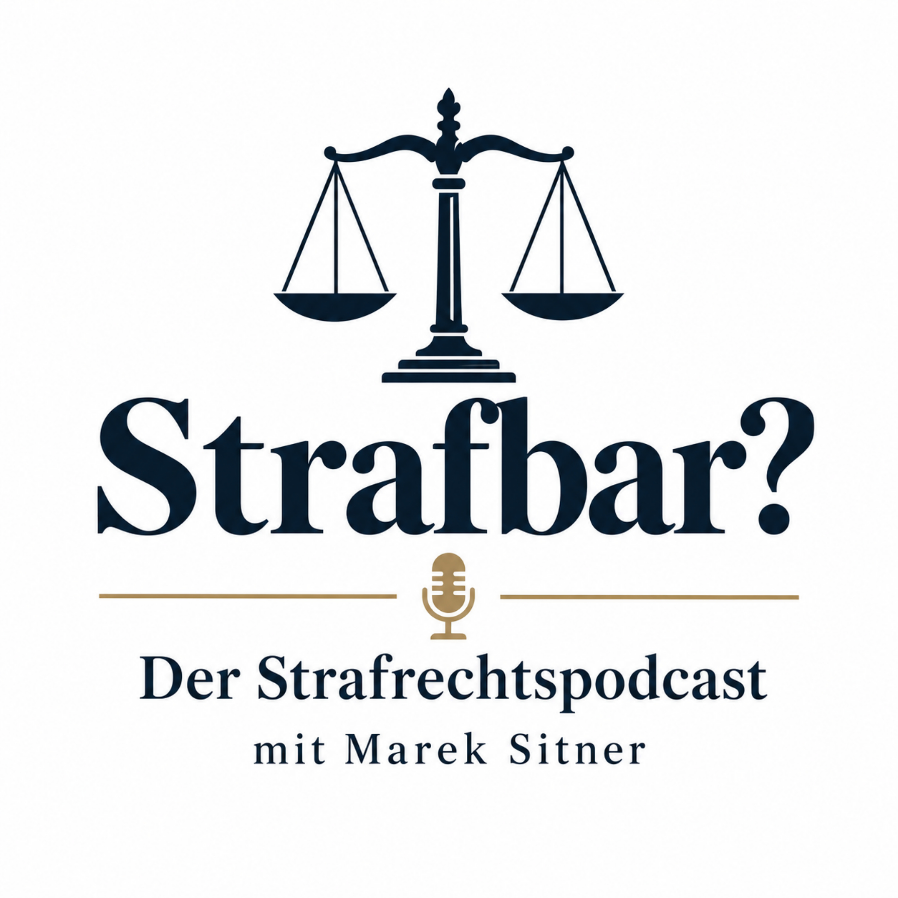 Strafbar? Der Strafrechtspodcast mit Marek Sitner