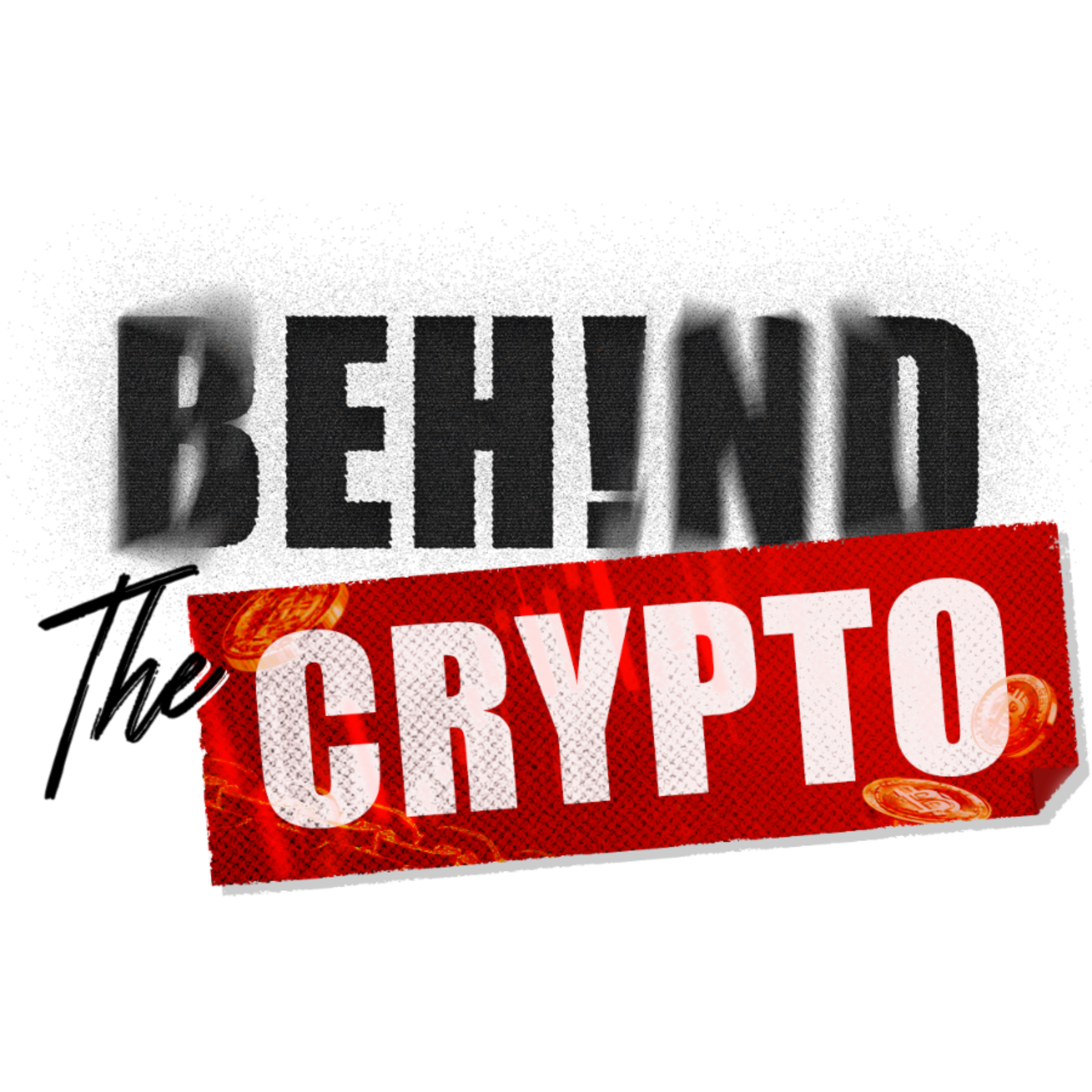 Behind The Crypto