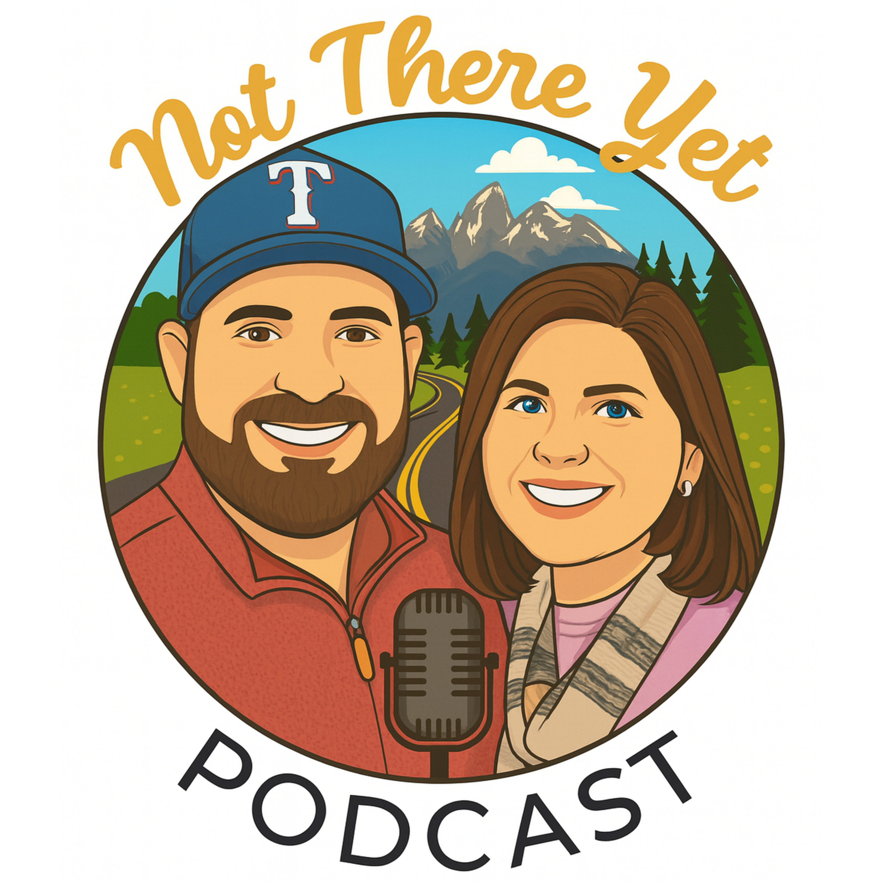 Not There Yet Podcast
