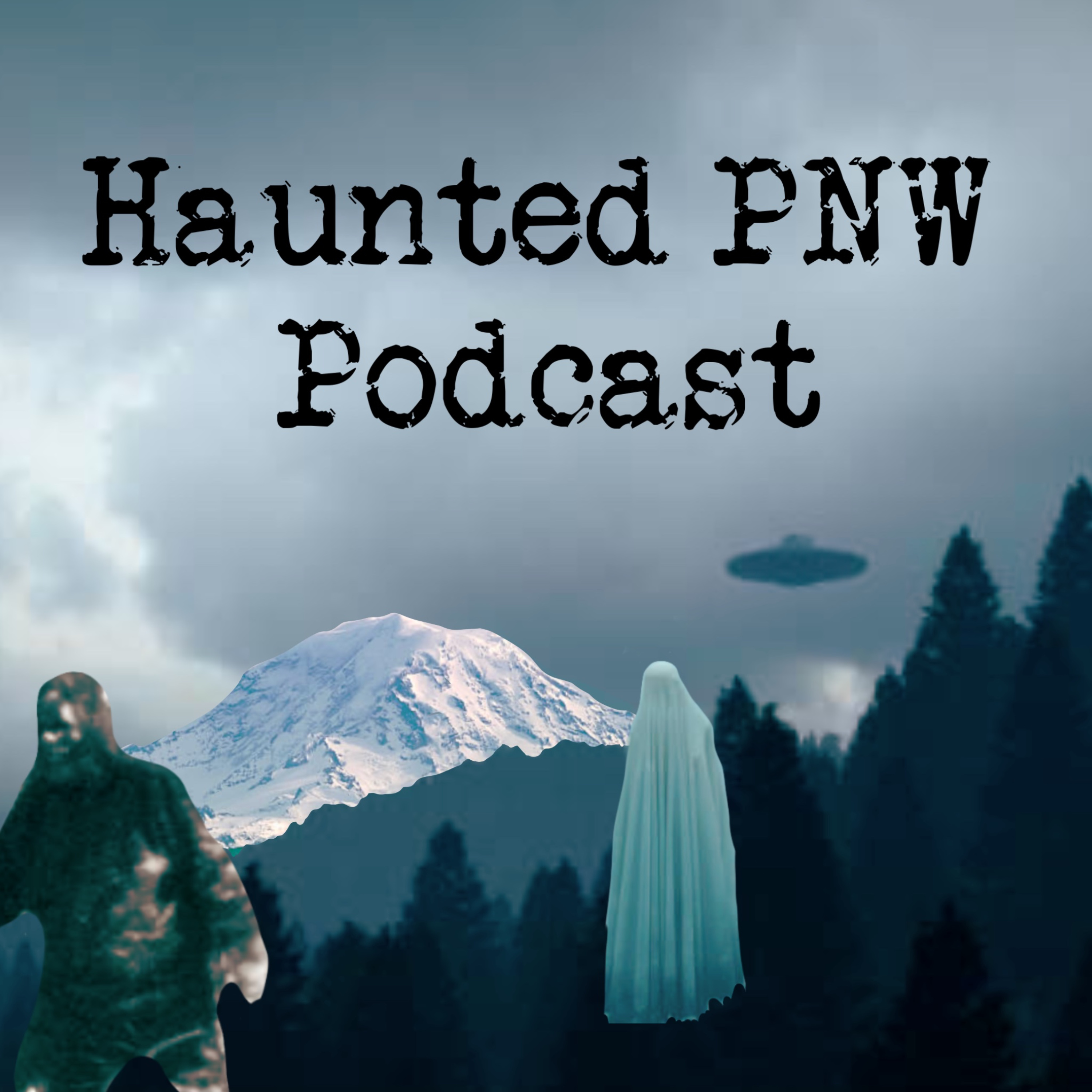 Haunted PNW Podcast