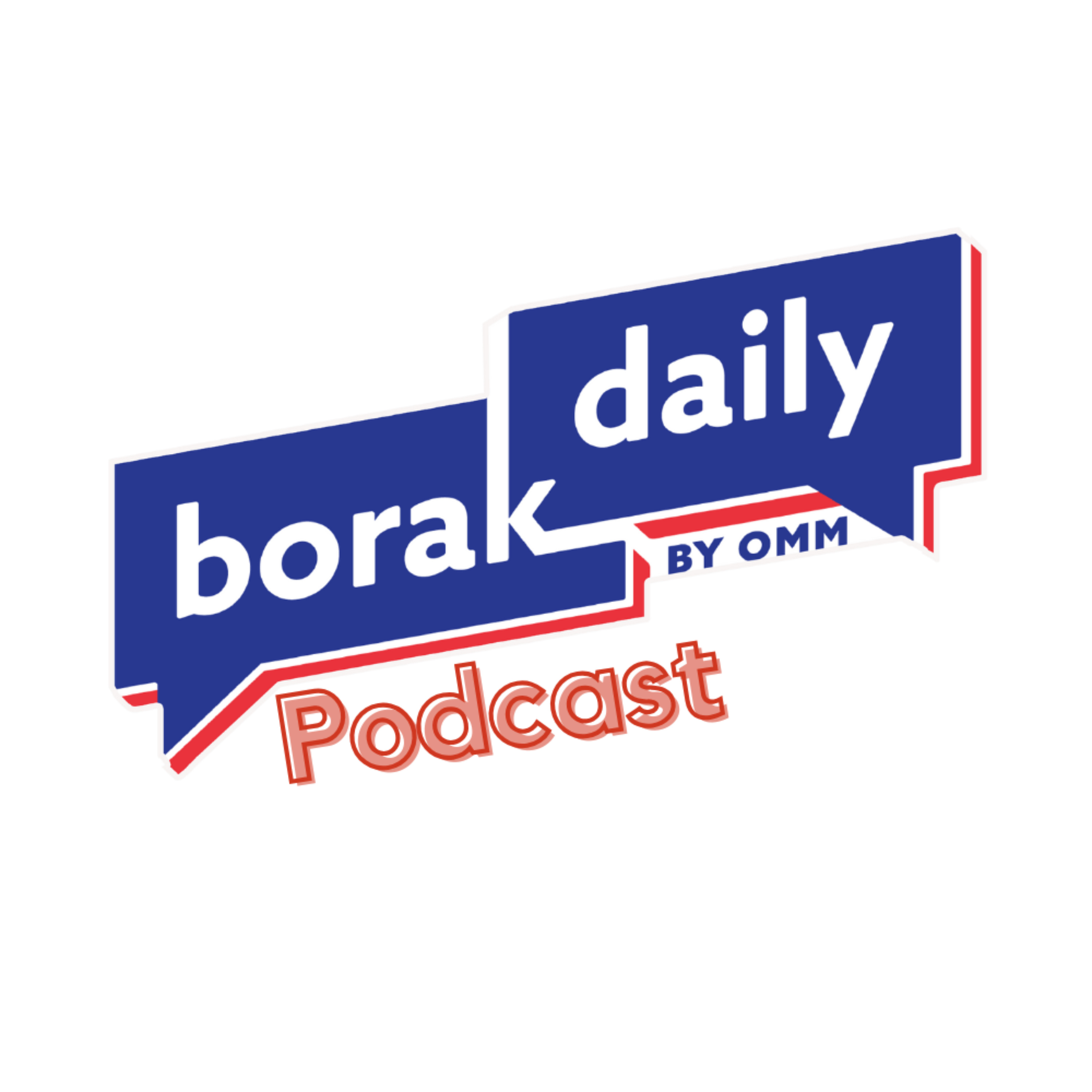 Borak Daily Podcast