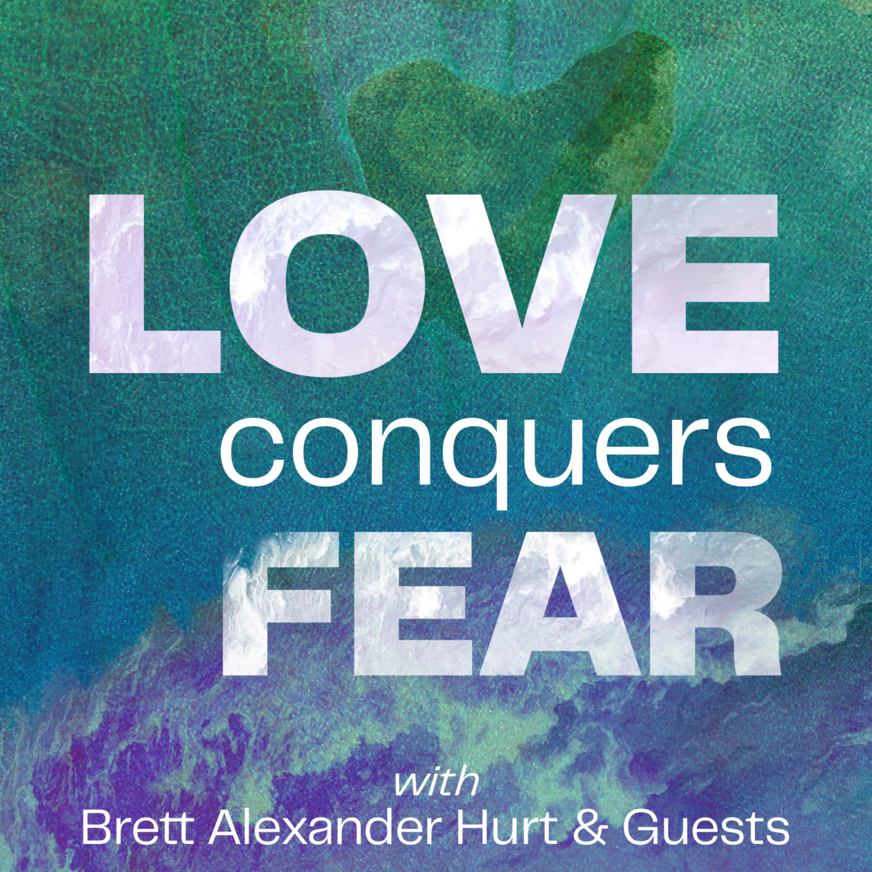 Love Conquers Fear