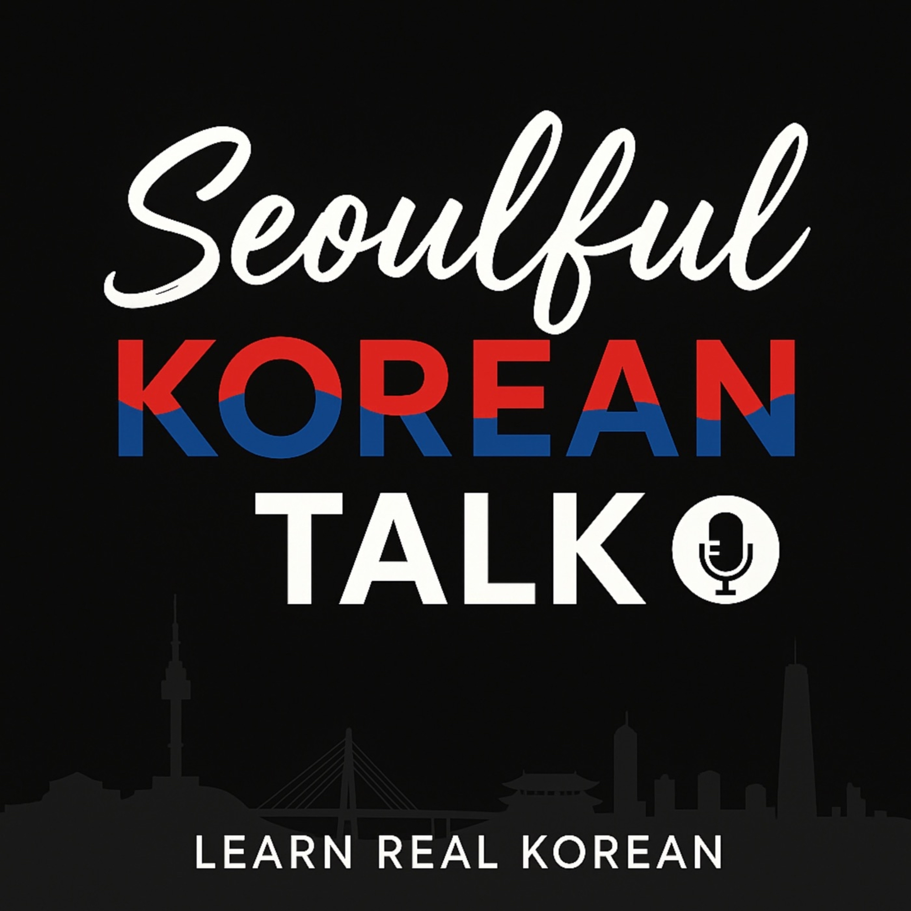Seoulful Korean Talk (Learn Real Korean)
