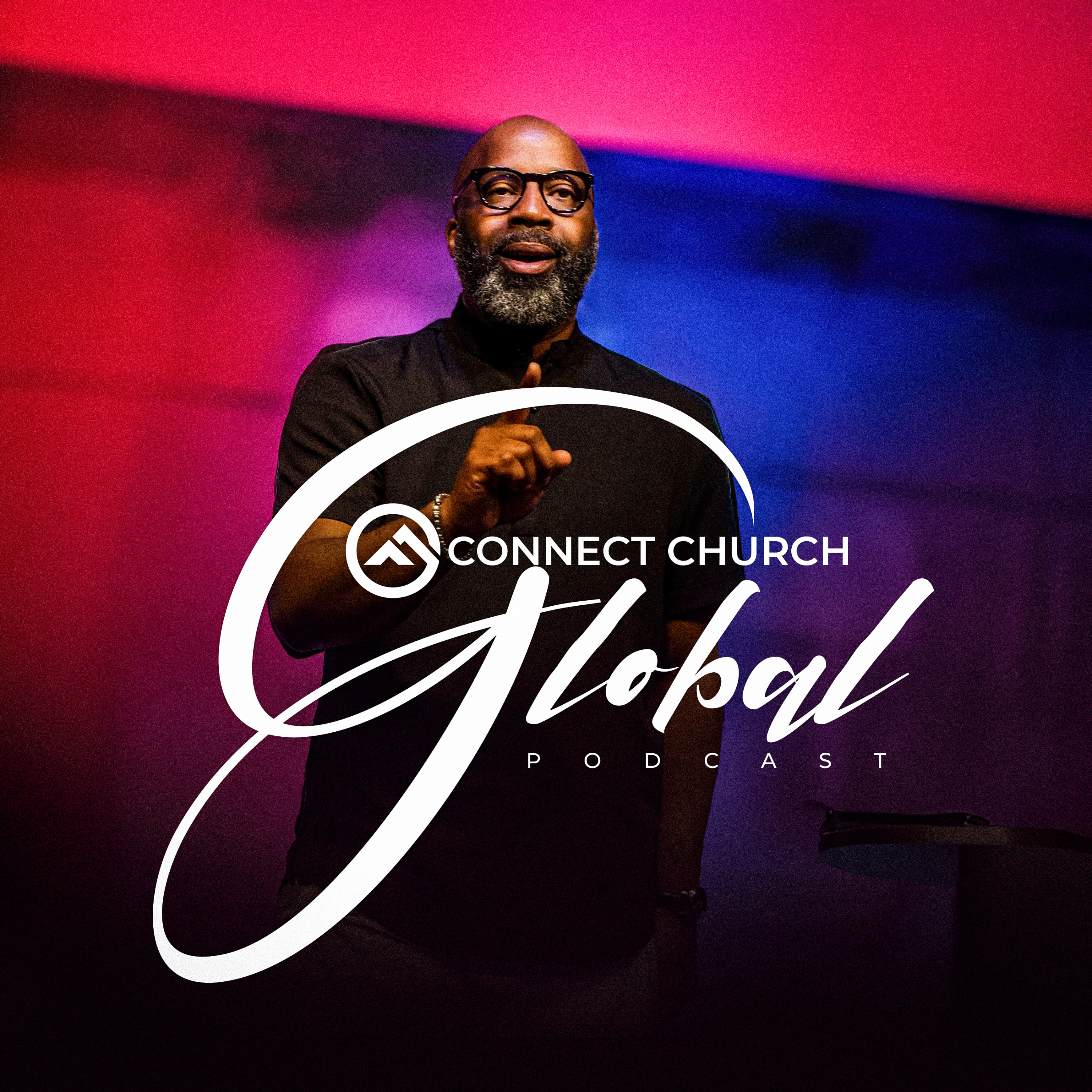 Connect Church Global Podcast