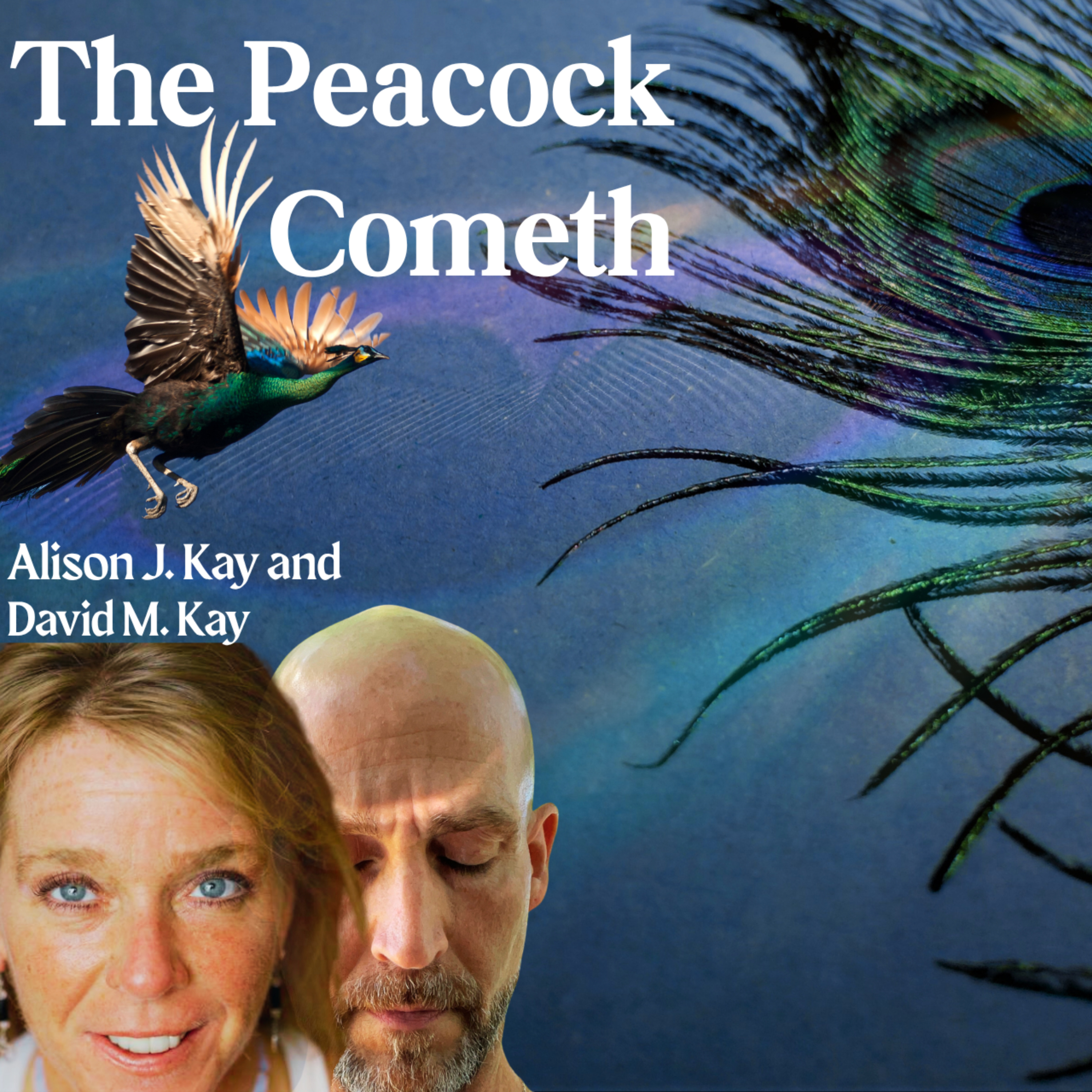 The Peacock Cometh podcast artwork