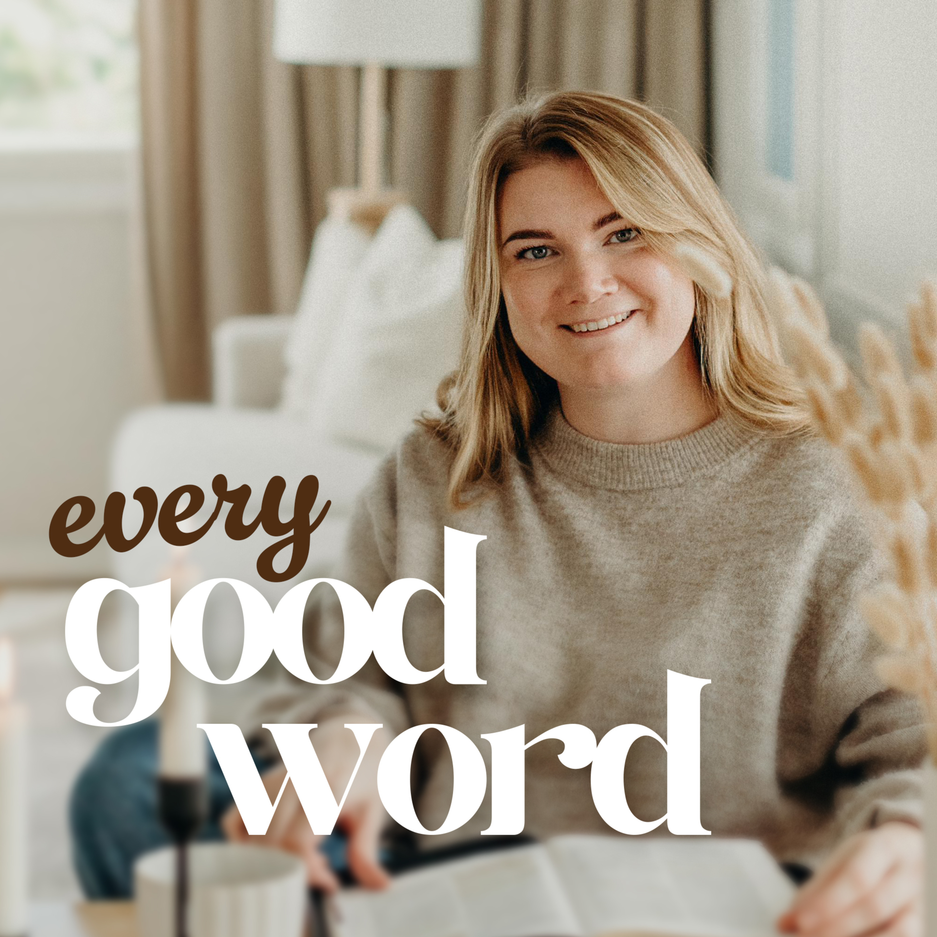 Every Good Word