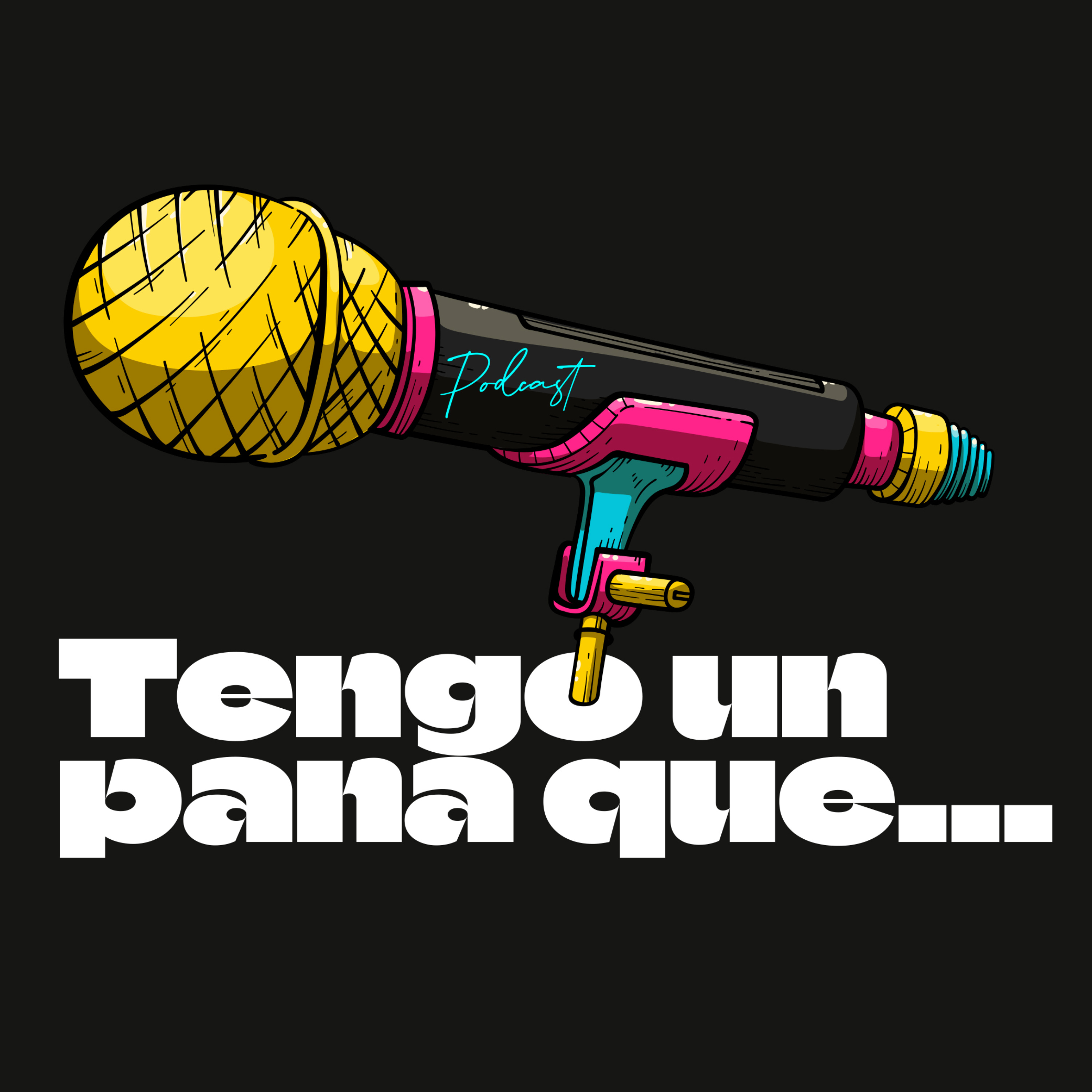 Tengo un pana que podcast artwork