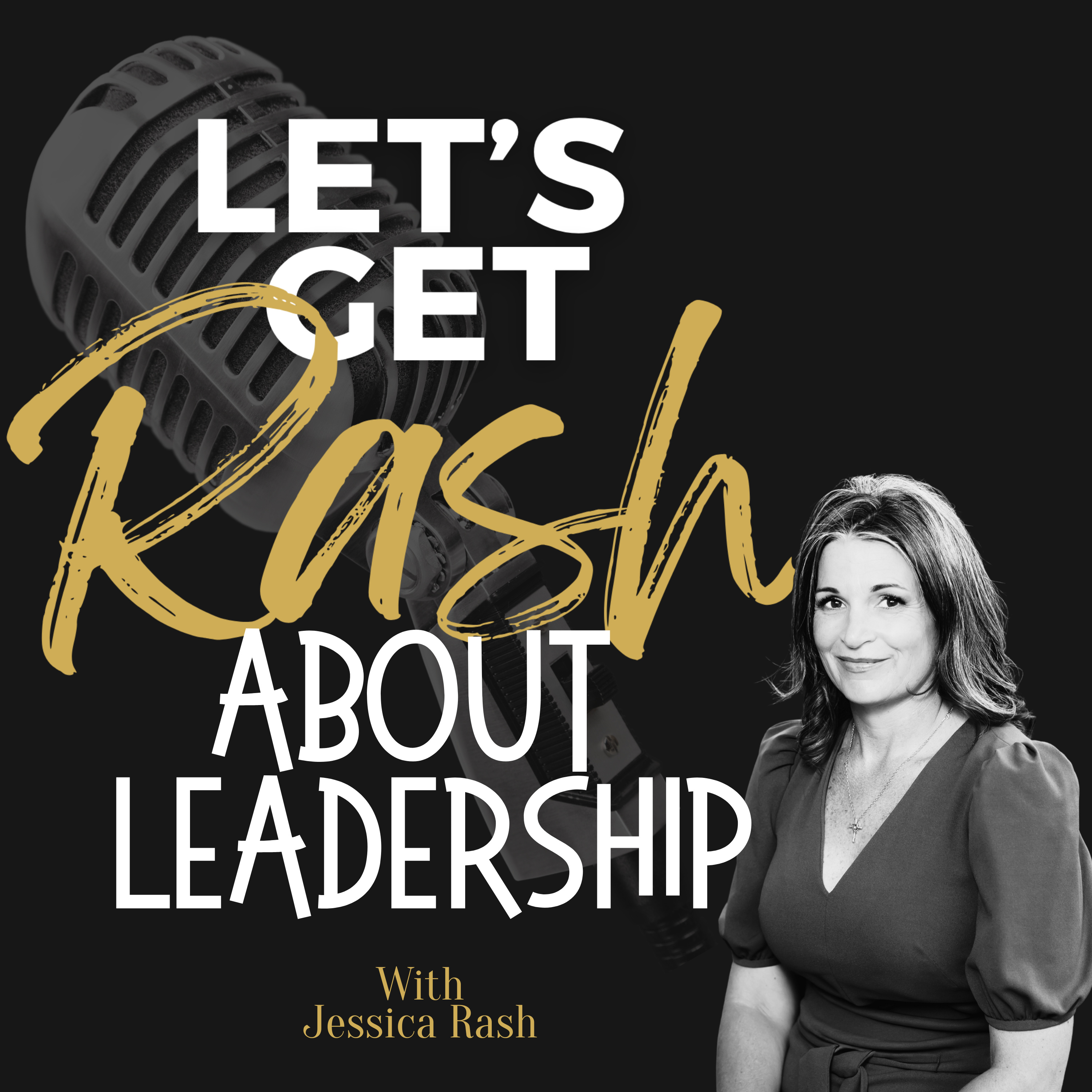 Let's Get Rash About Leadership!