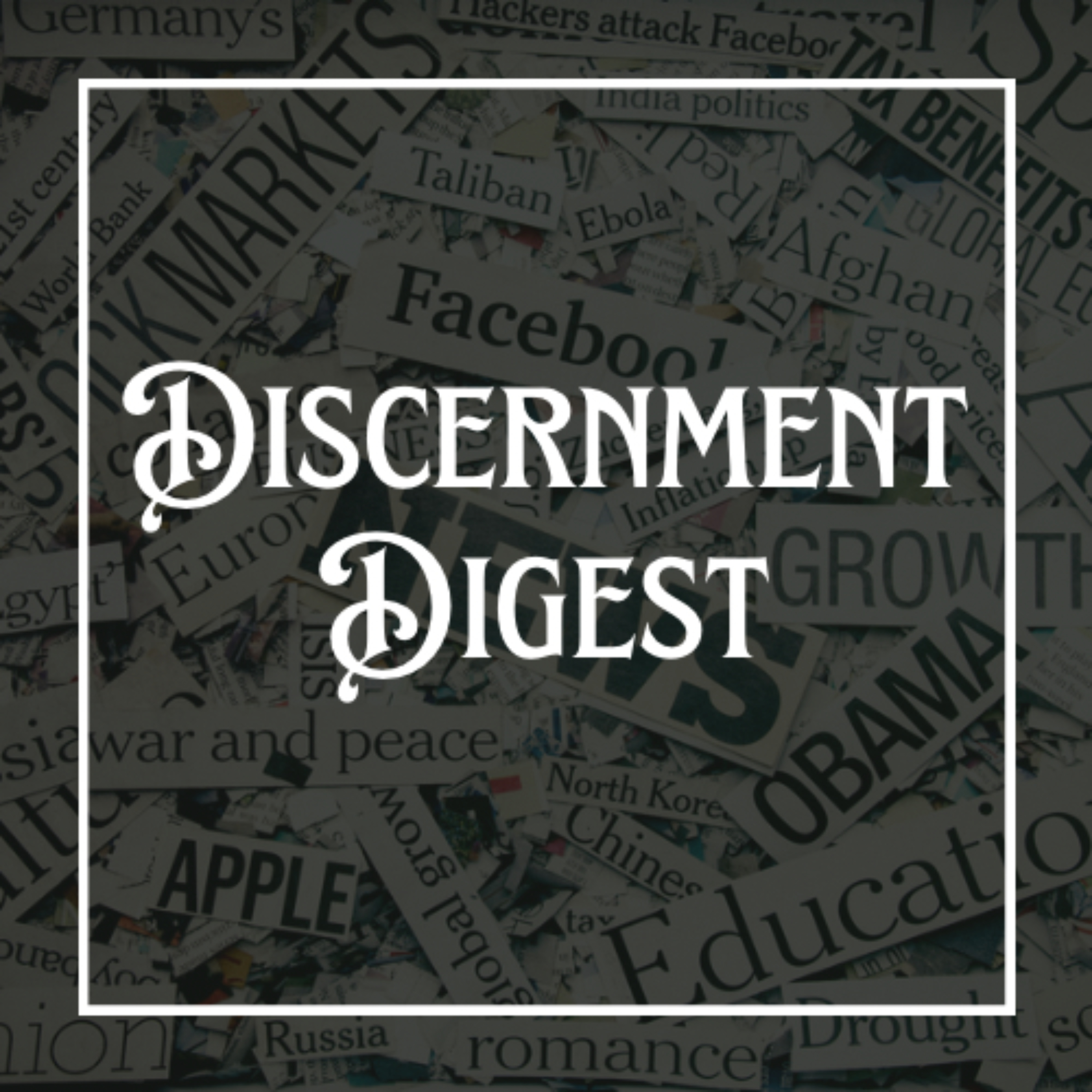 Discernment Digest podcast artwork