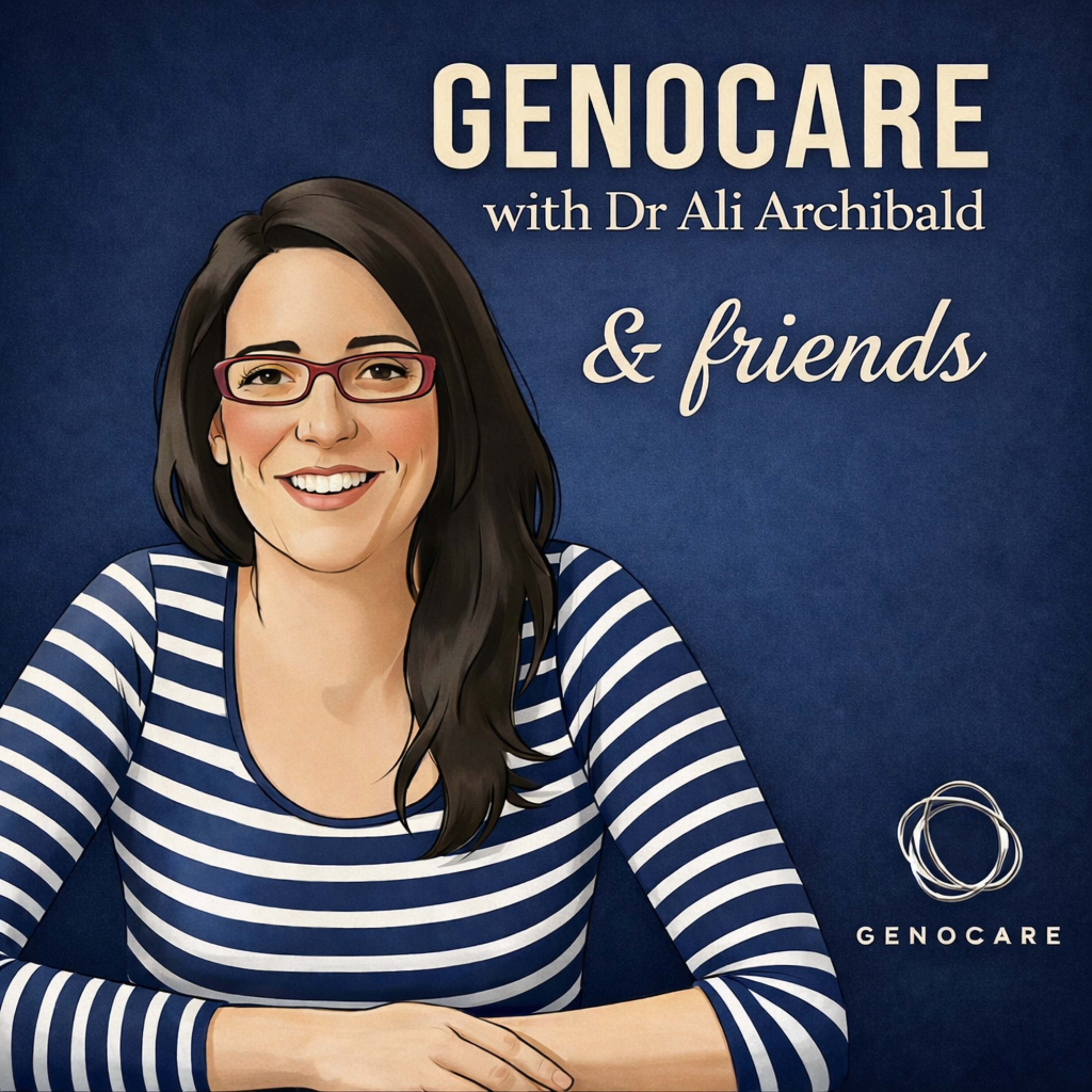GenoCare— with Dr Ali Archibald & friends cover art