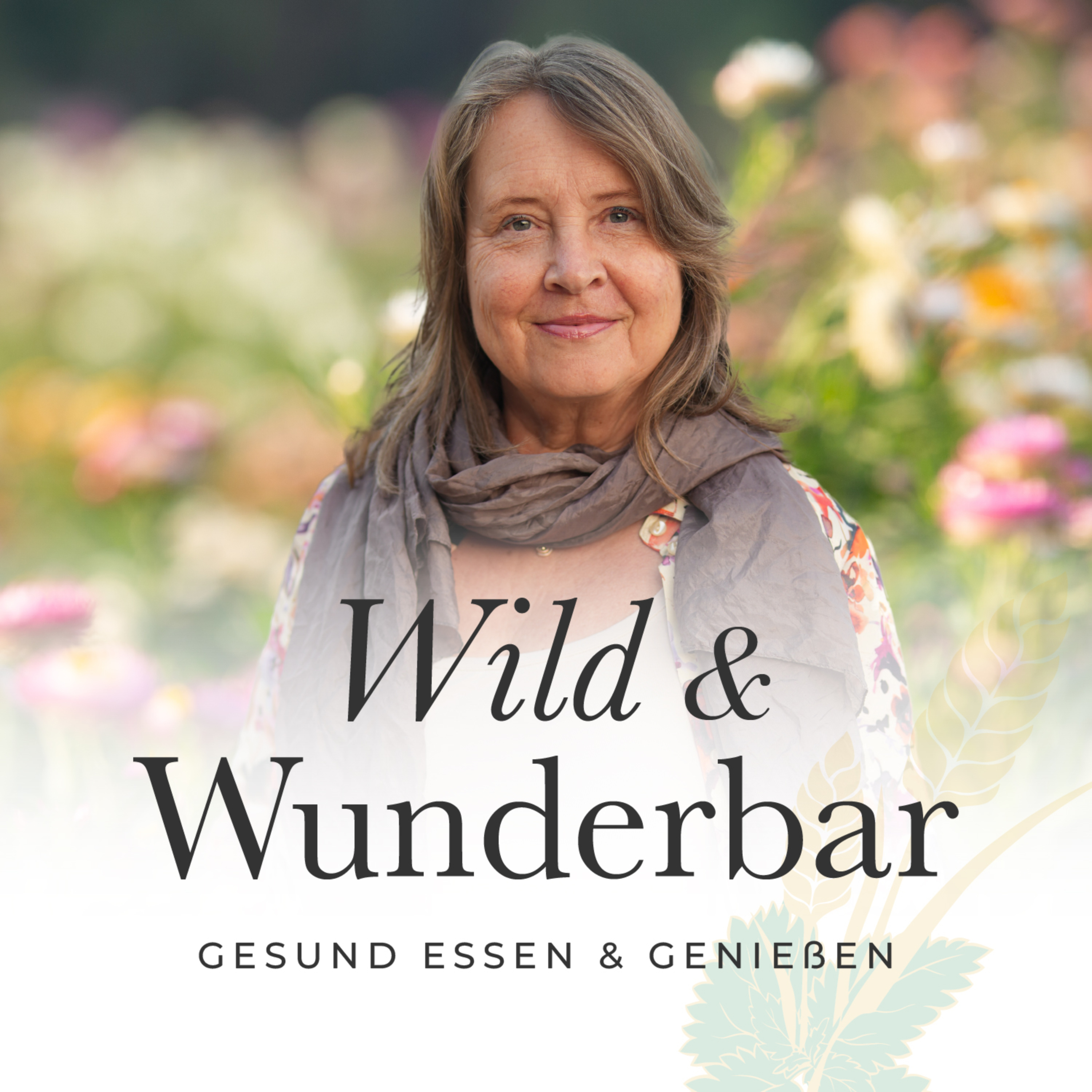 Wild & Wunderbar – gesund essen und genießen