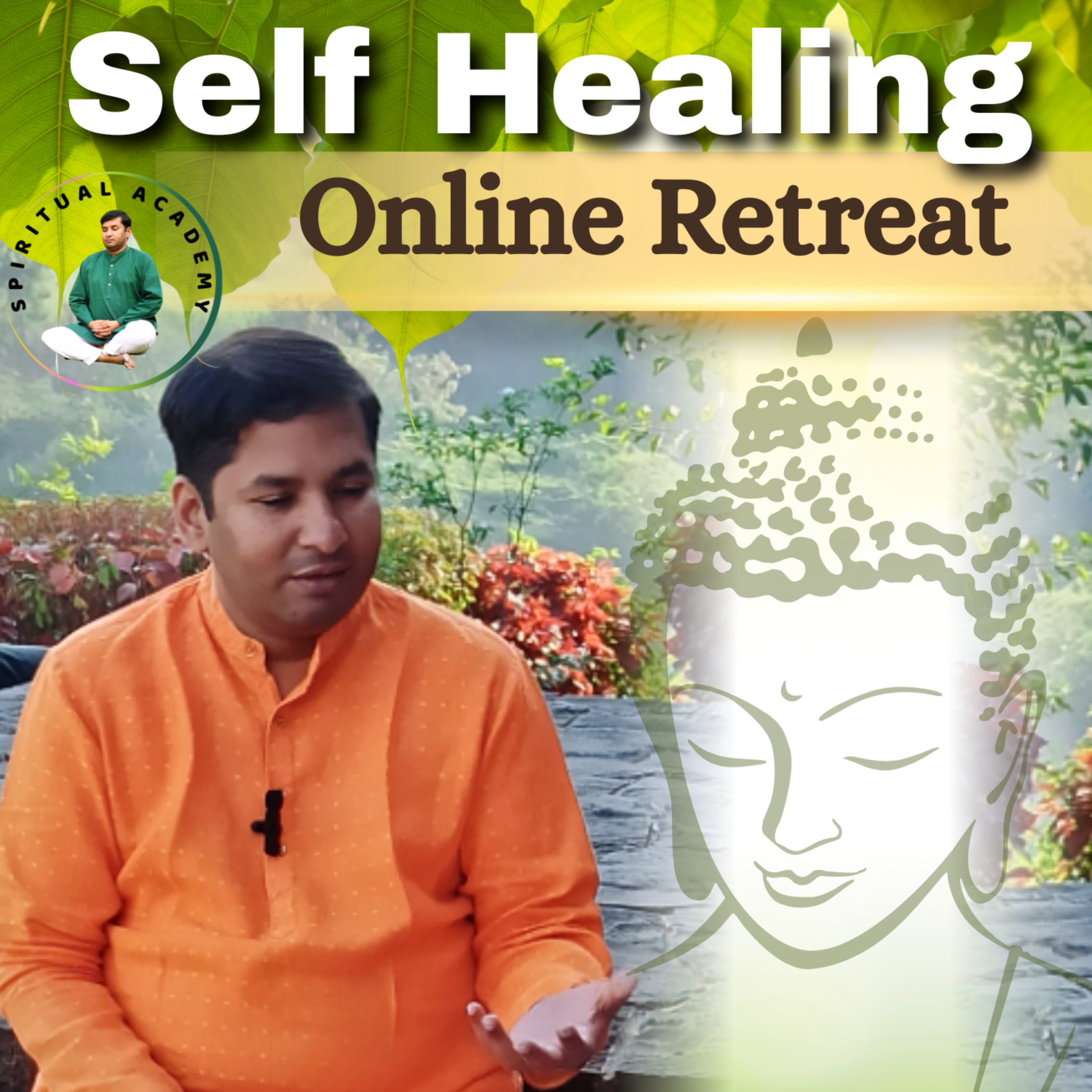 Self Healing Online Retreat - by Master Pradeep Vijay.