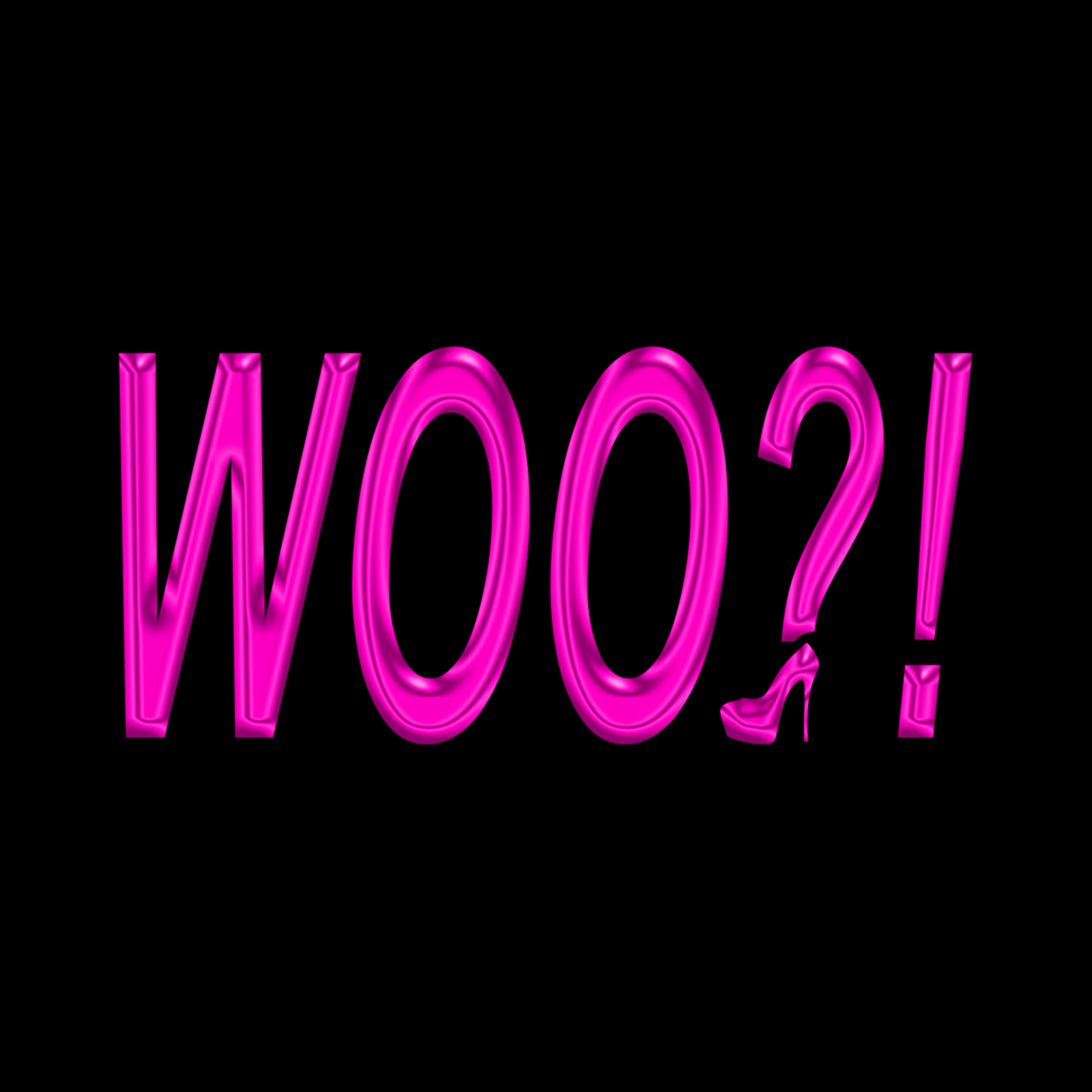 WOO?!