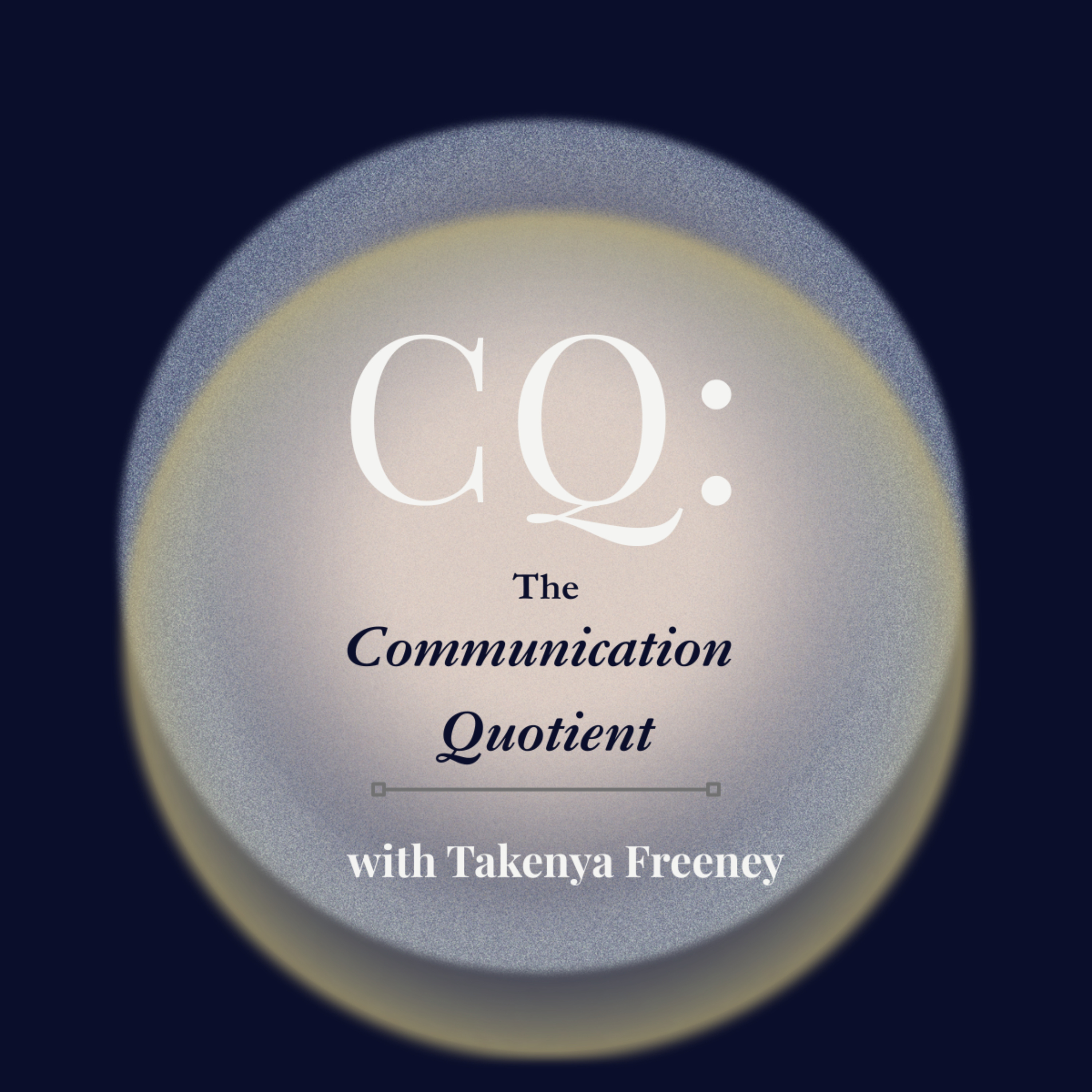 CQ: The Communication Quotient™