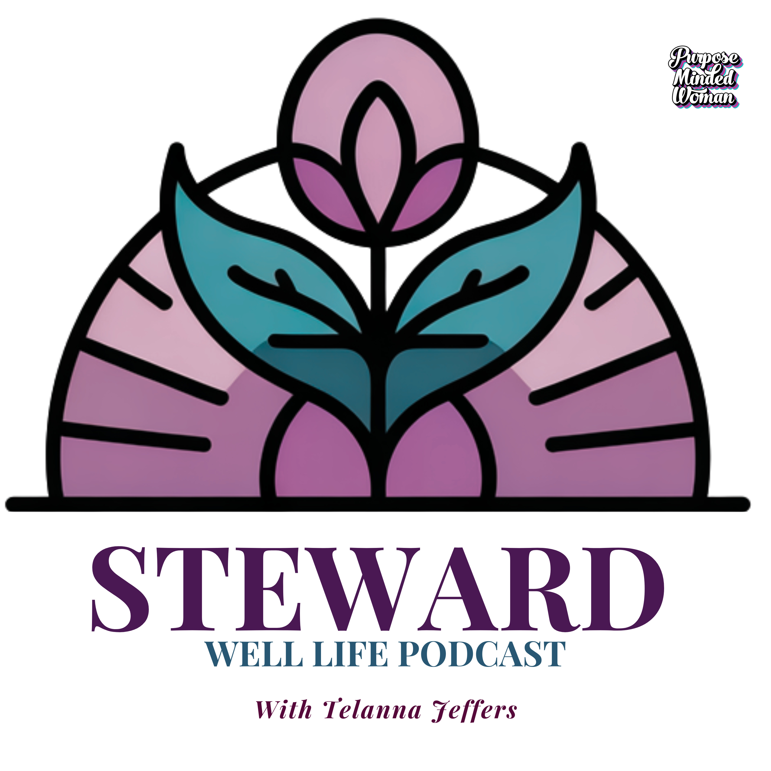 Steward Well Life Podcast cover art