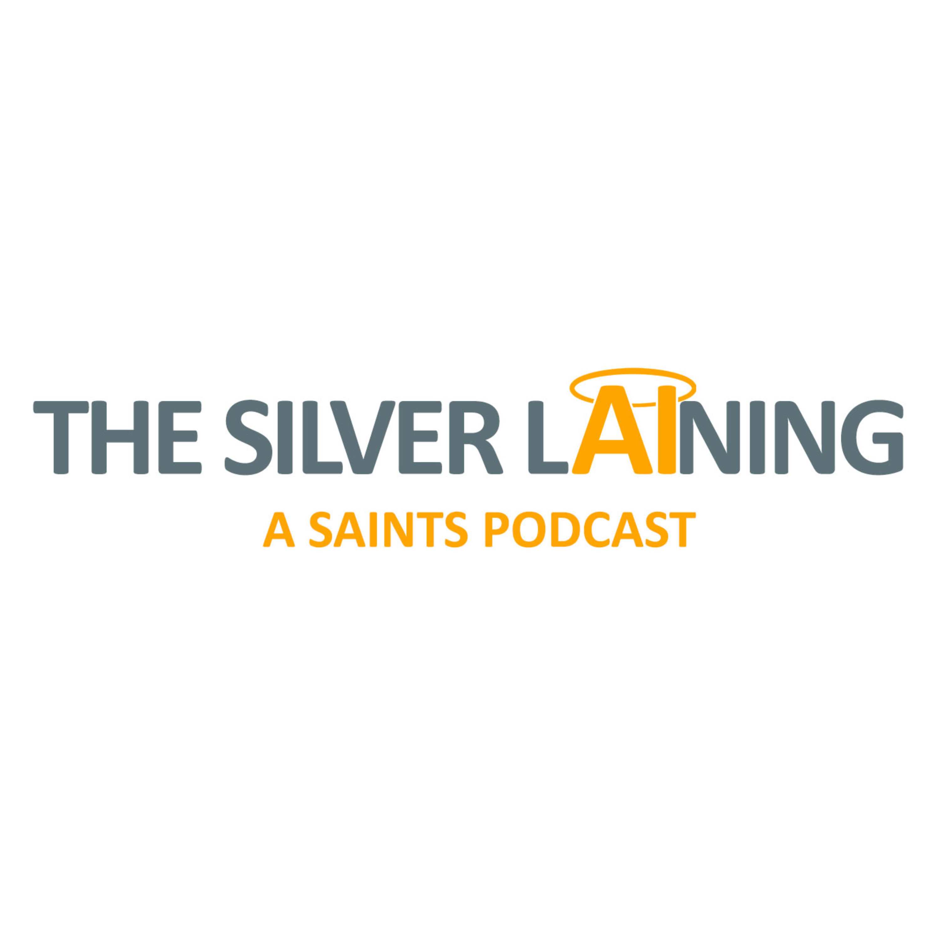 The Silver lAIning: A SAINTS Podcast podcast artwork