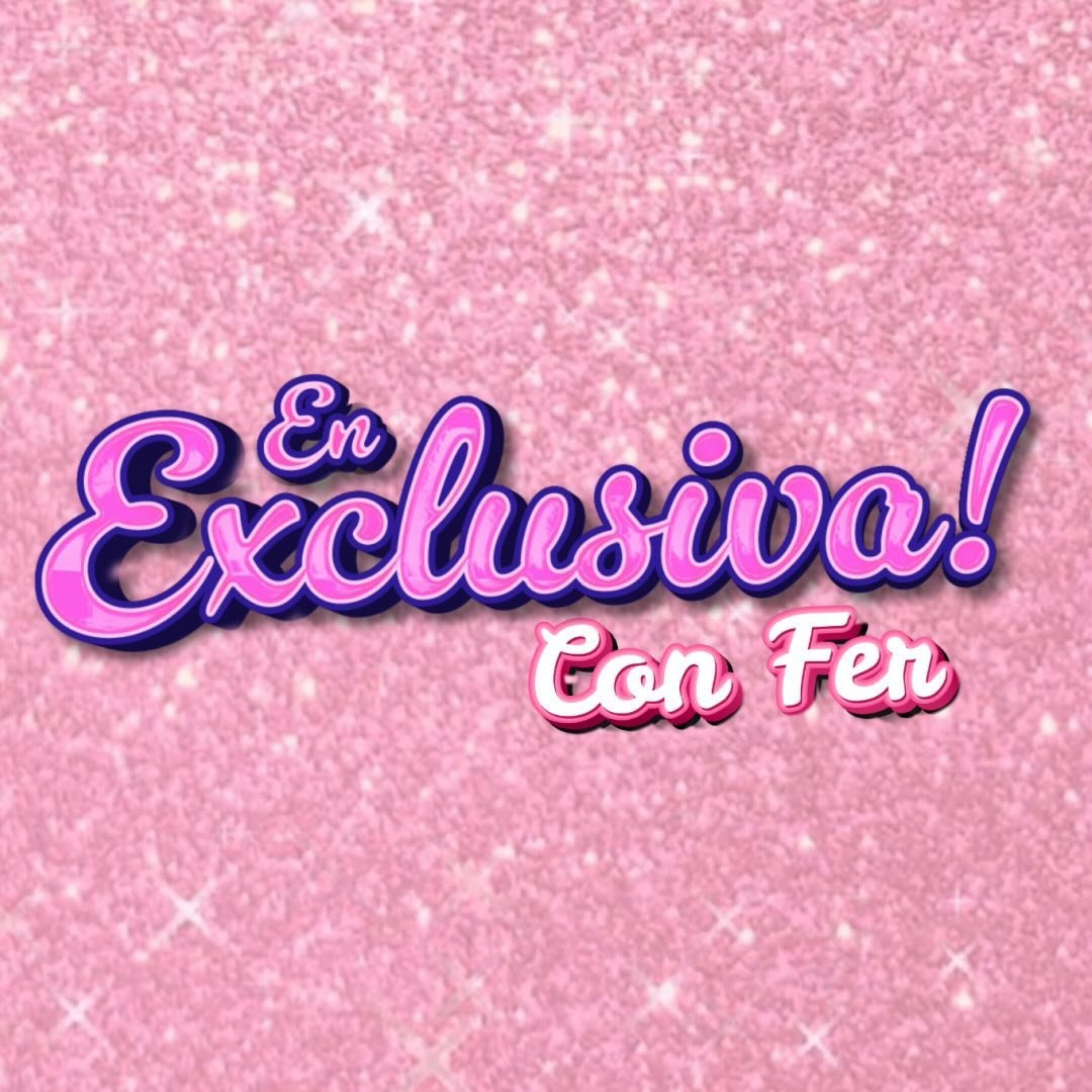 En Exclusiva con Fer