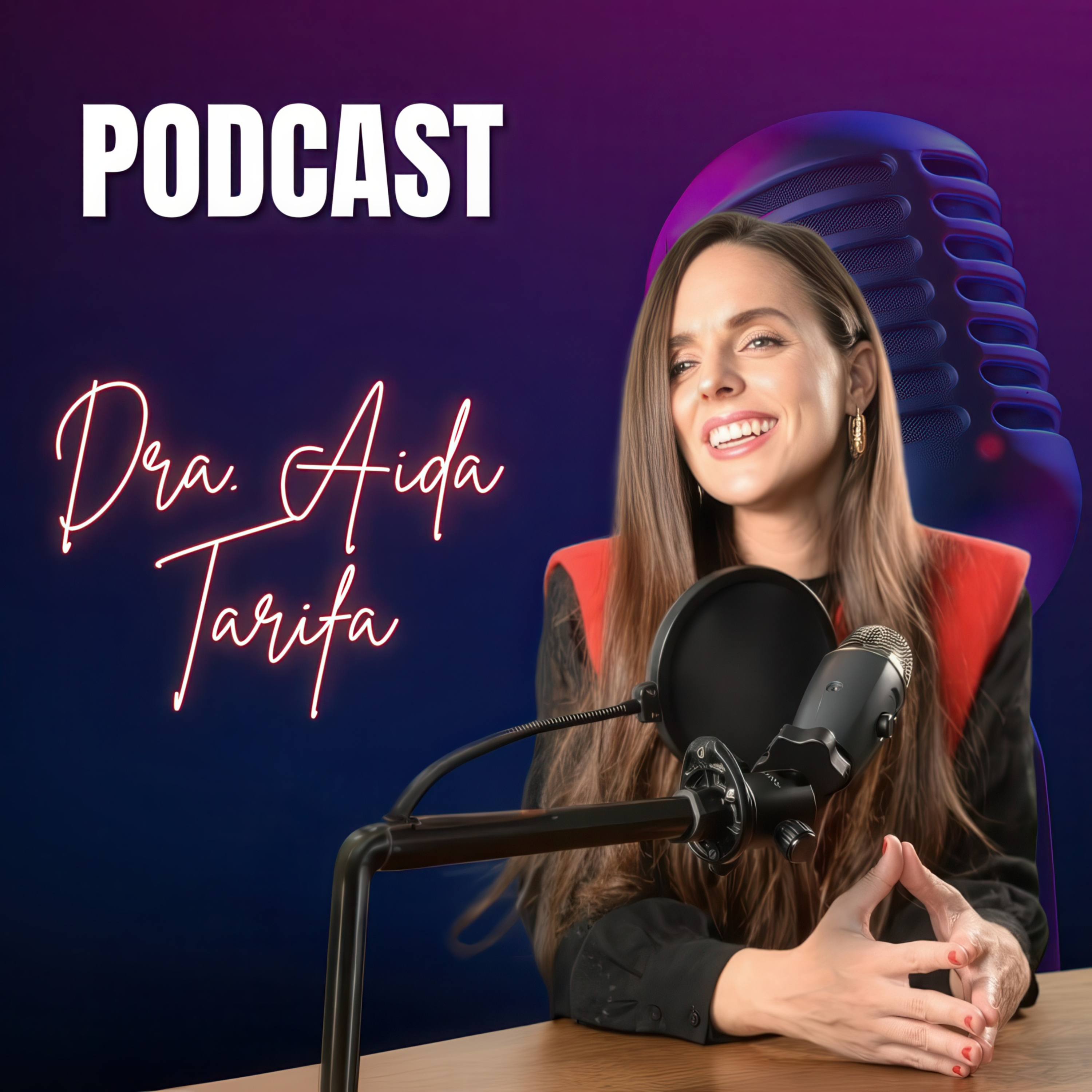 Podcast de la Dra. Aida Tarifa
