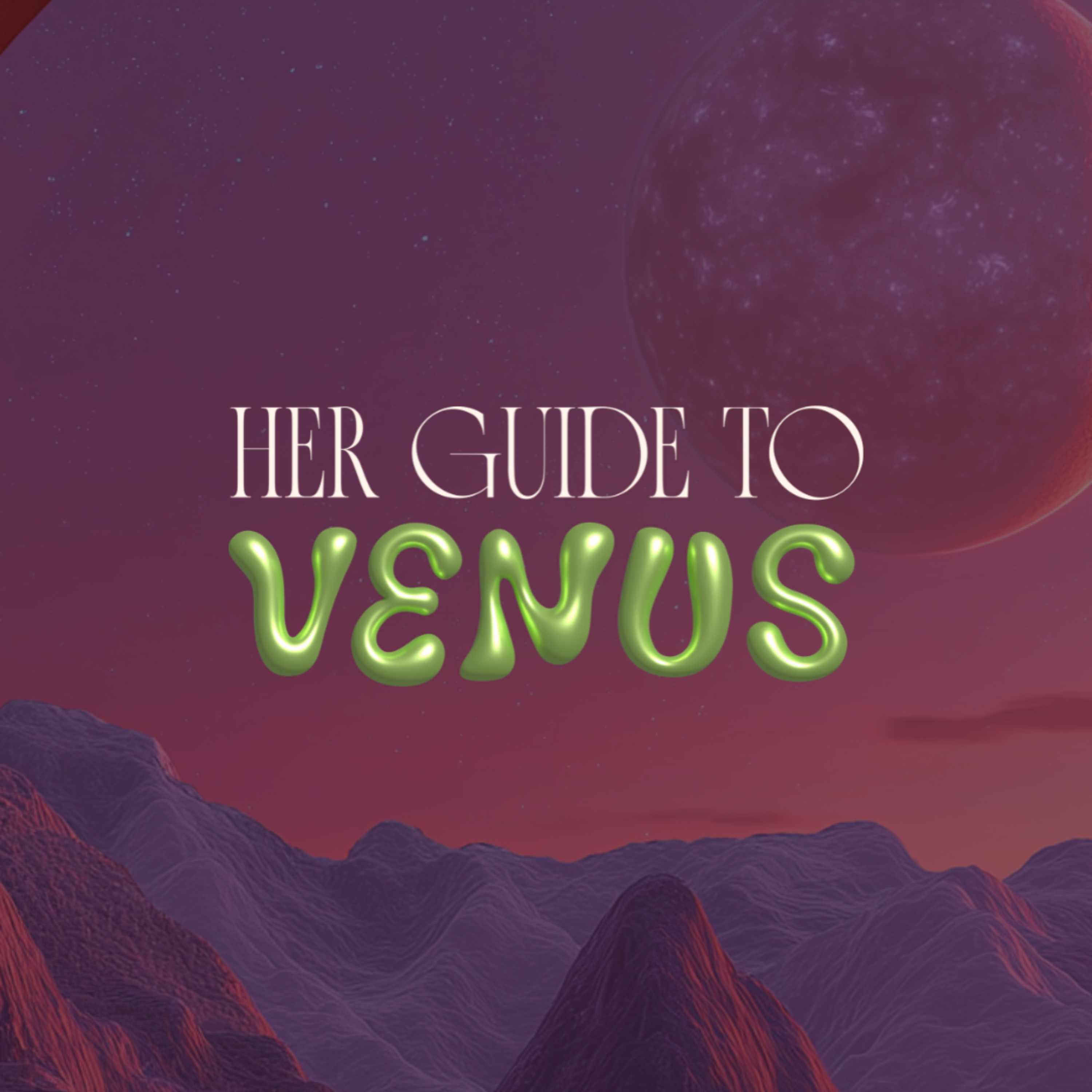 Her Guide to Venus podcast artwork