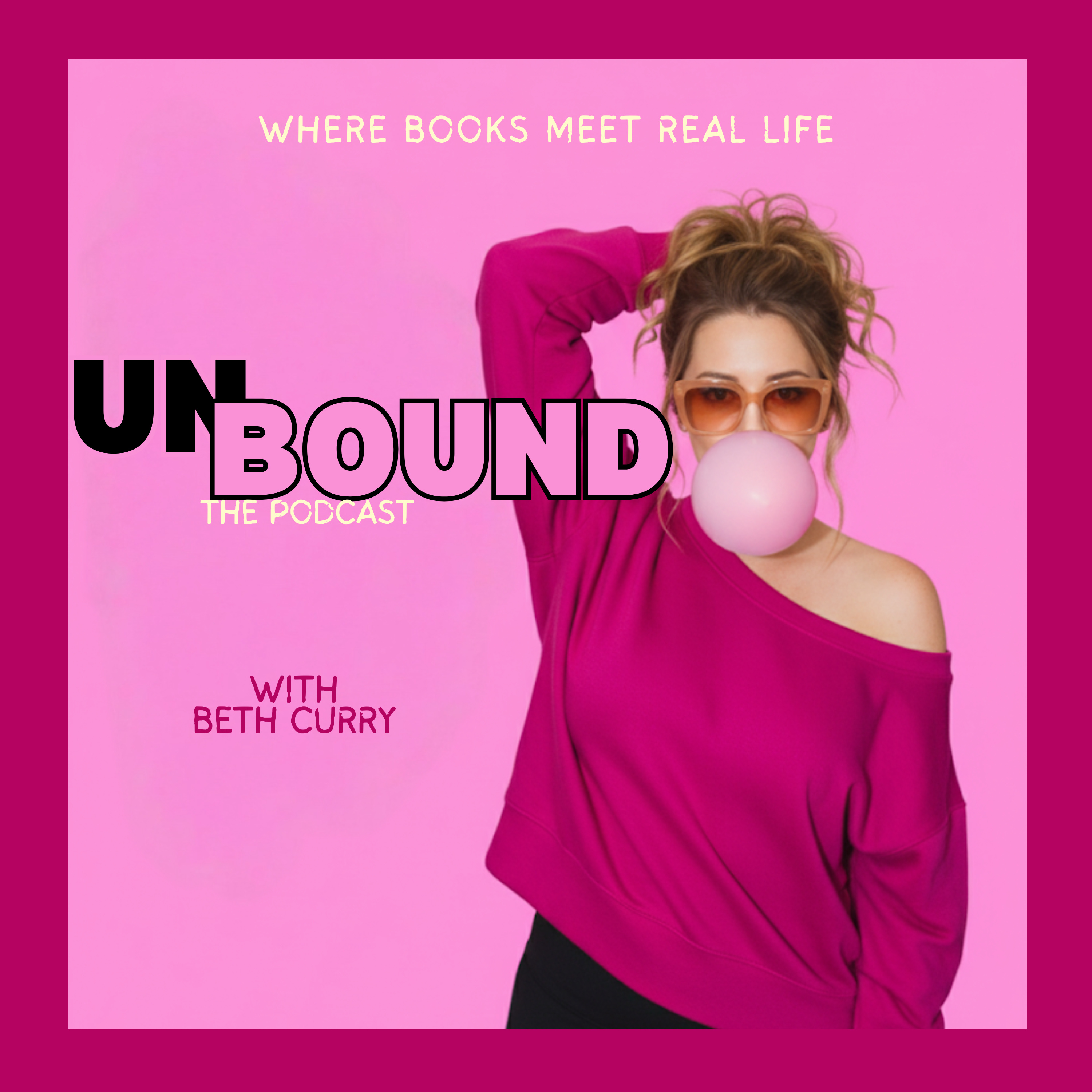Unbound with Beth Curry