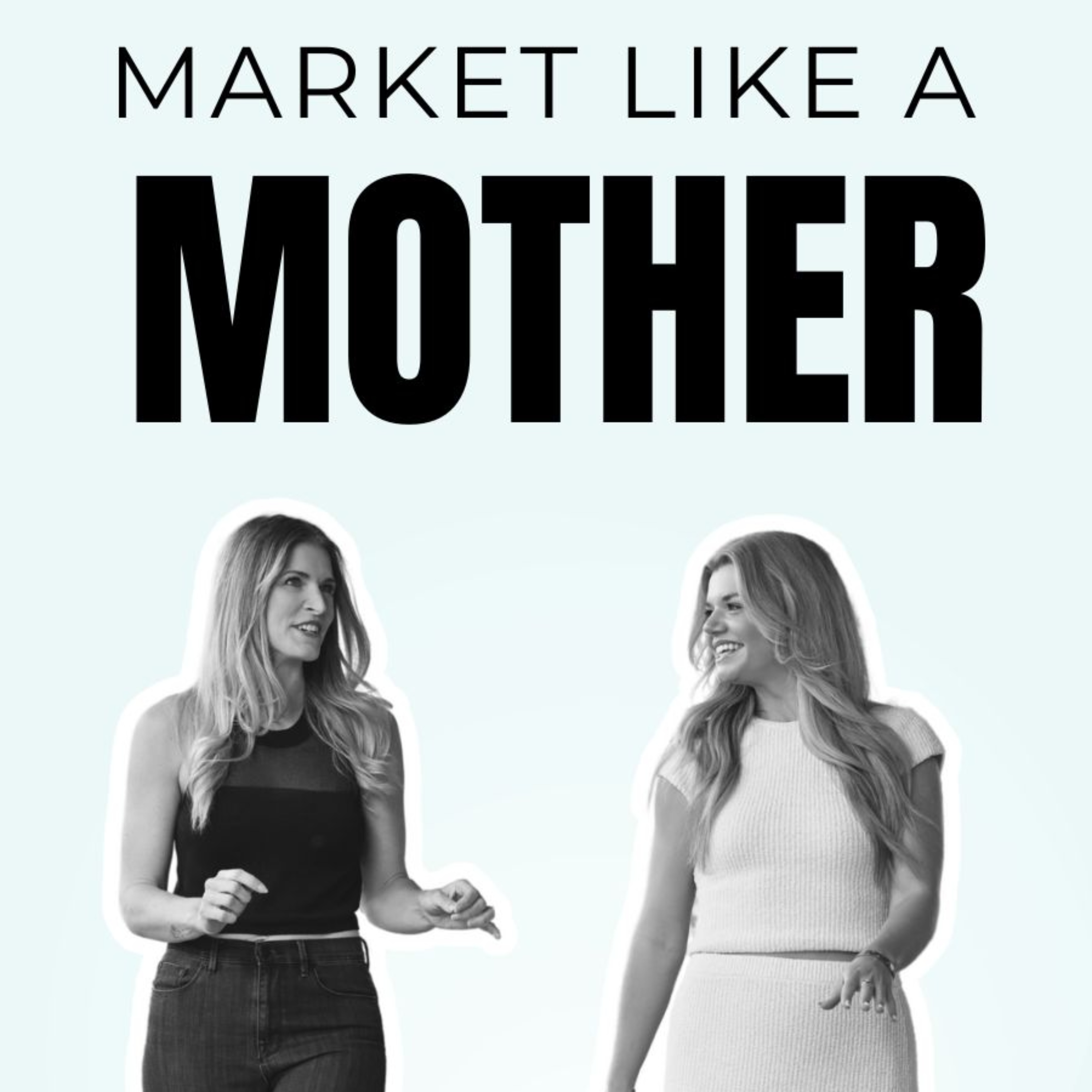 Market Like a Mother