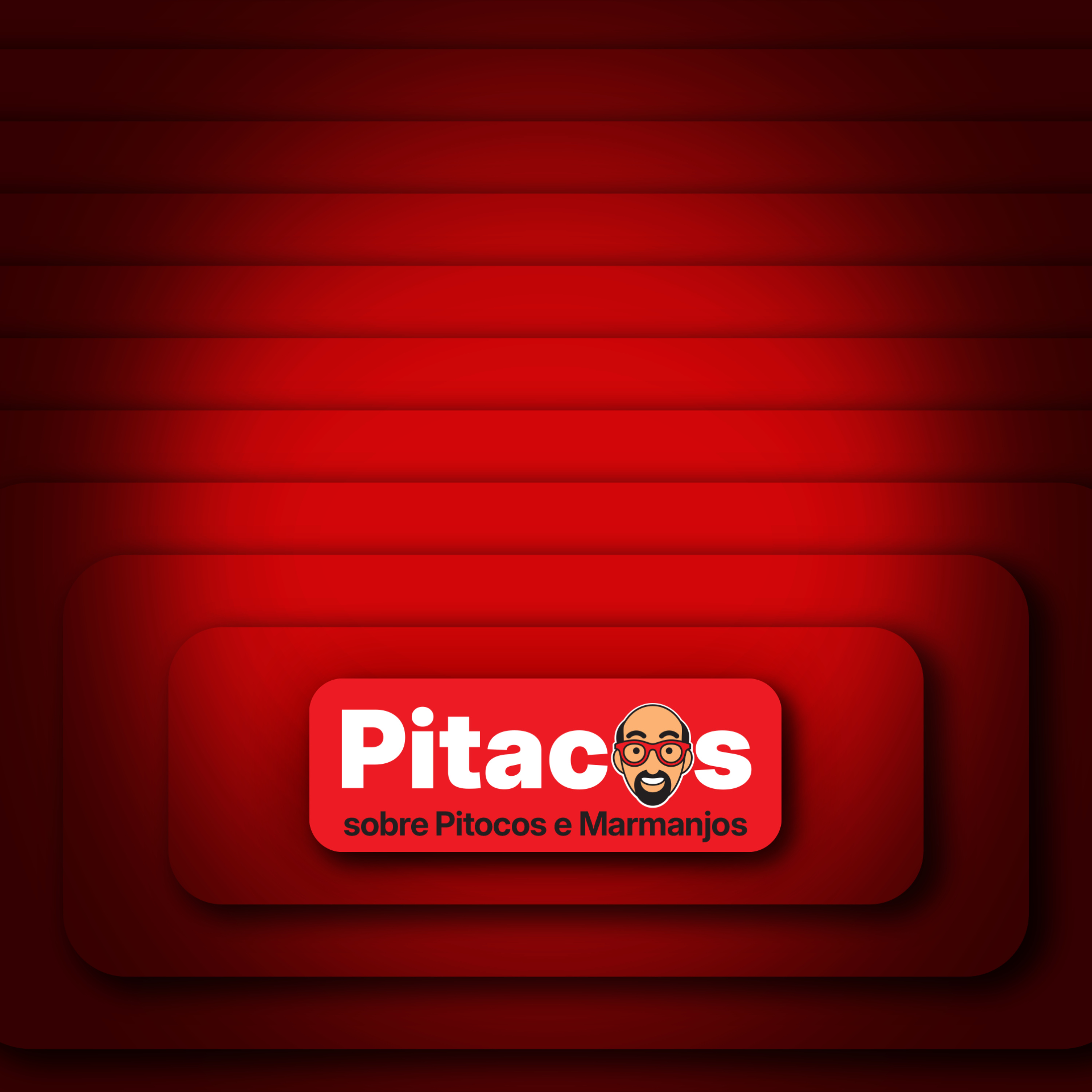 Pitacos sobre Pitocos e Marmanjos