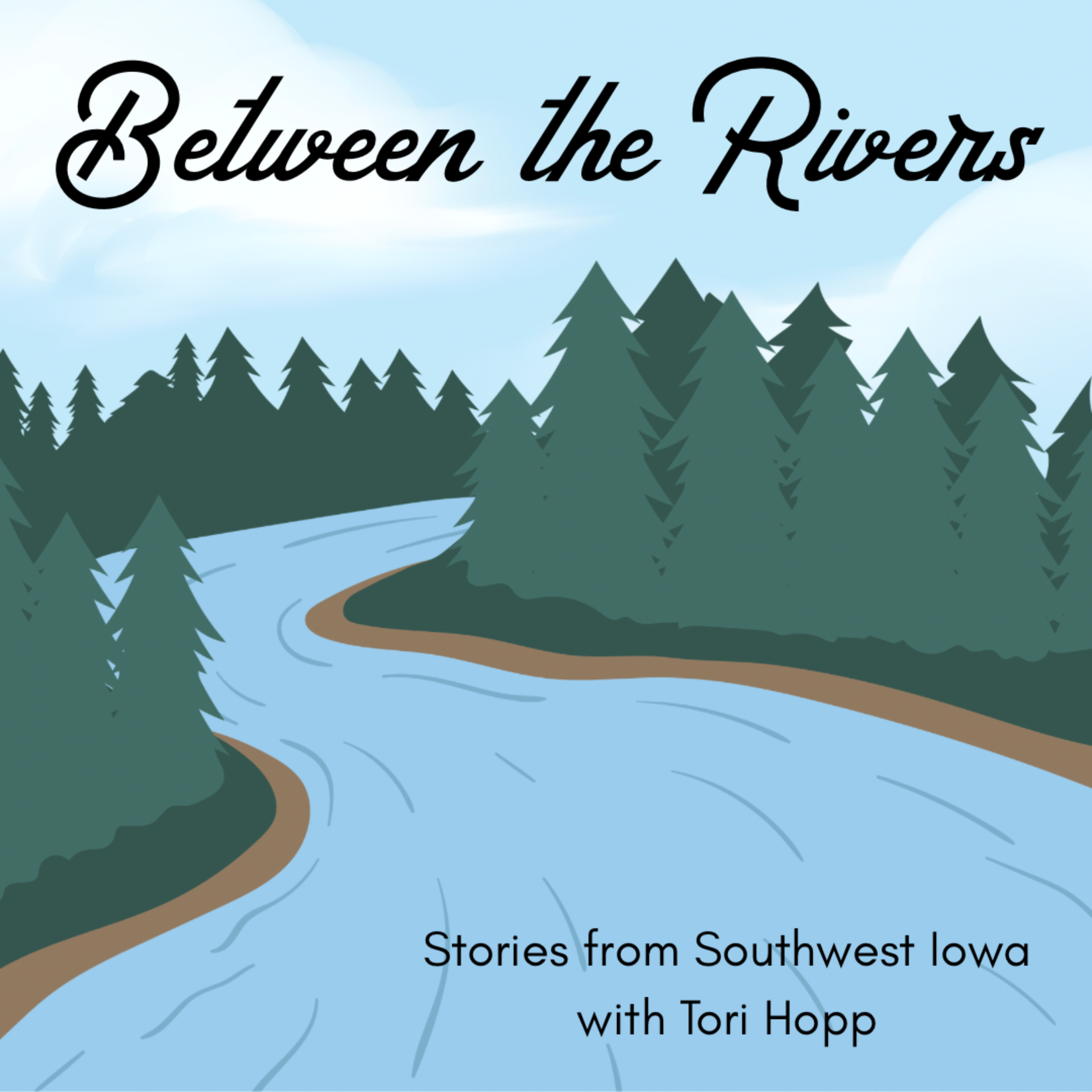 Between the Rivers: Stories from Southwest Iowa podcast artwork