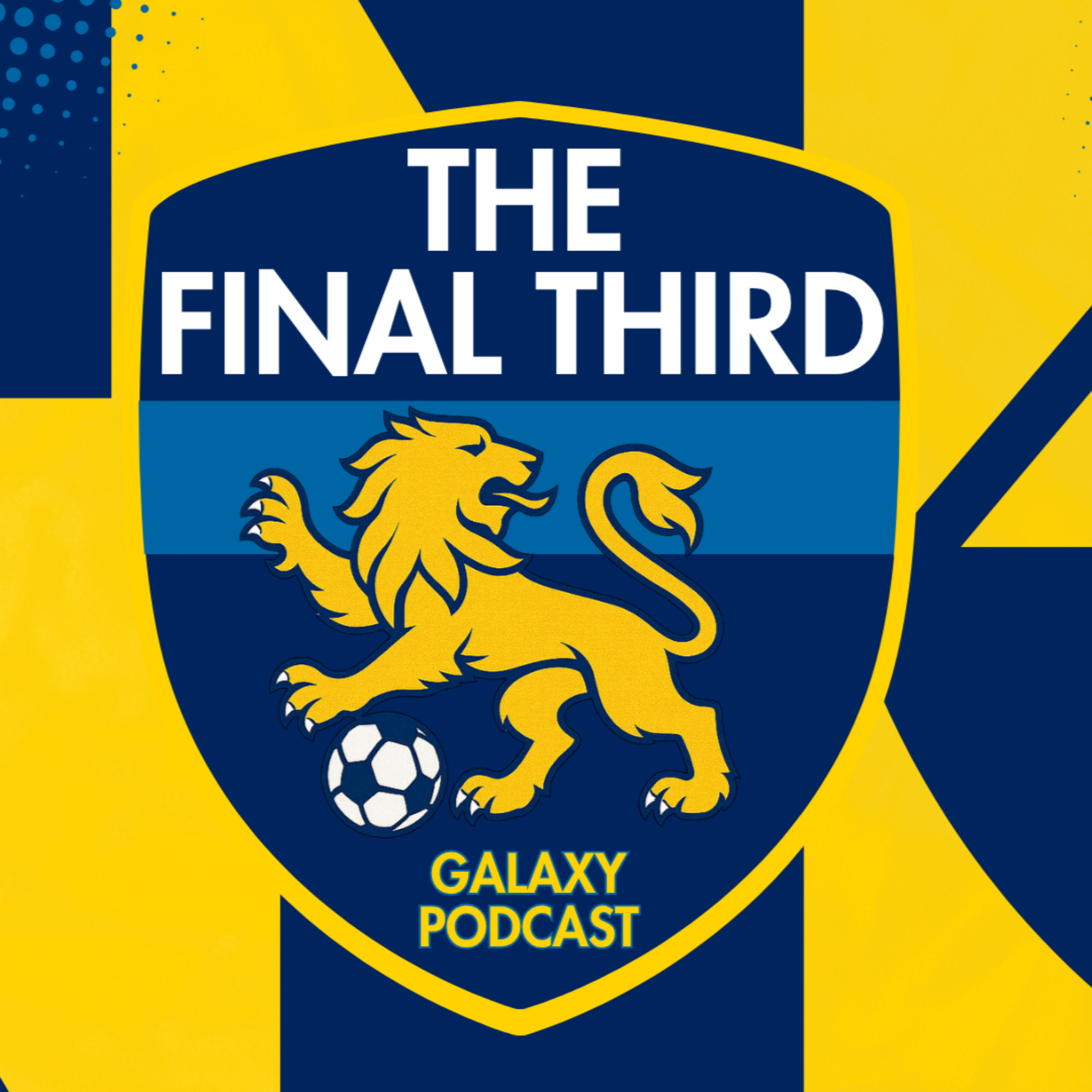 The Final Third - Galaxy Podcast