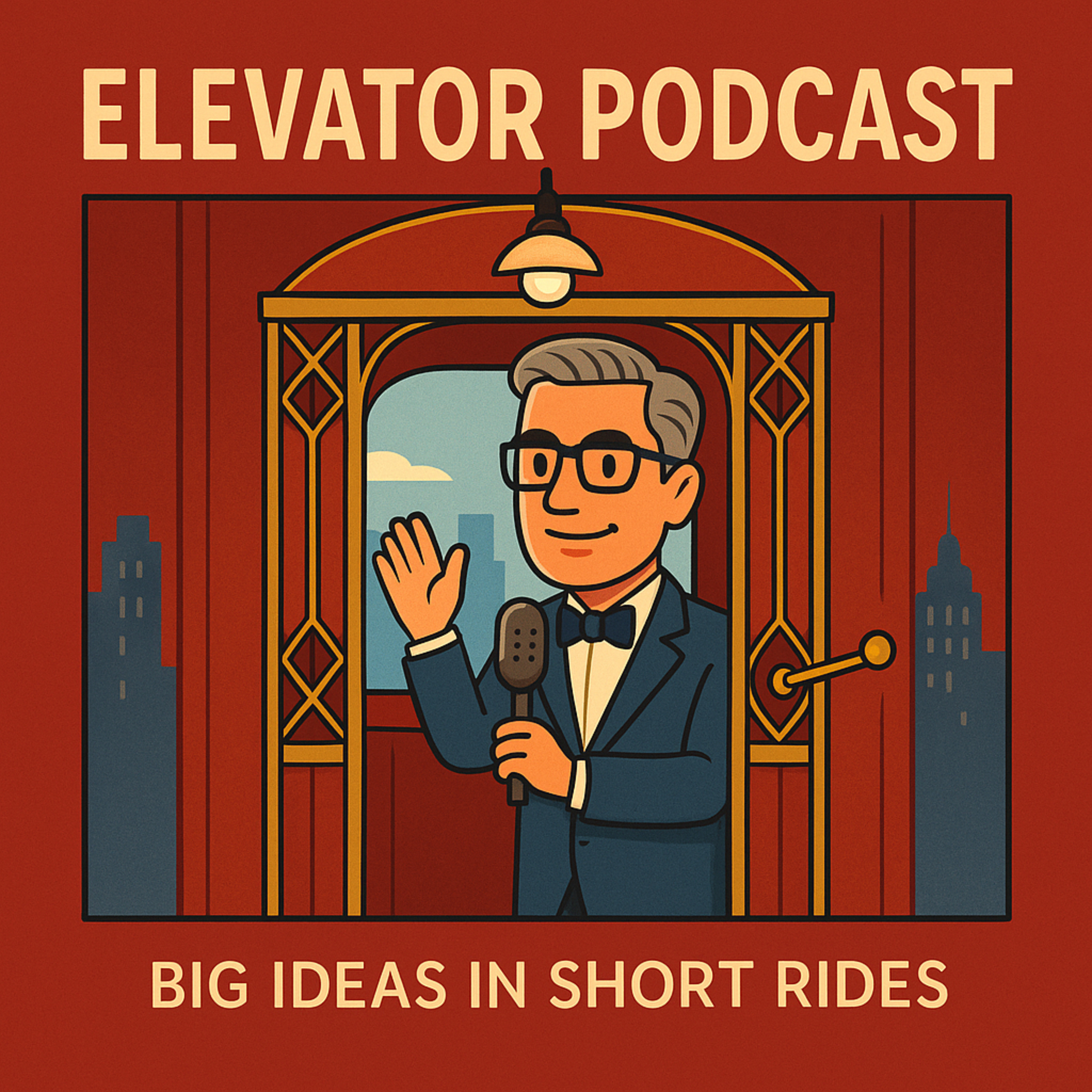 The Elevator Podcast: Big Ideas in Short Rides