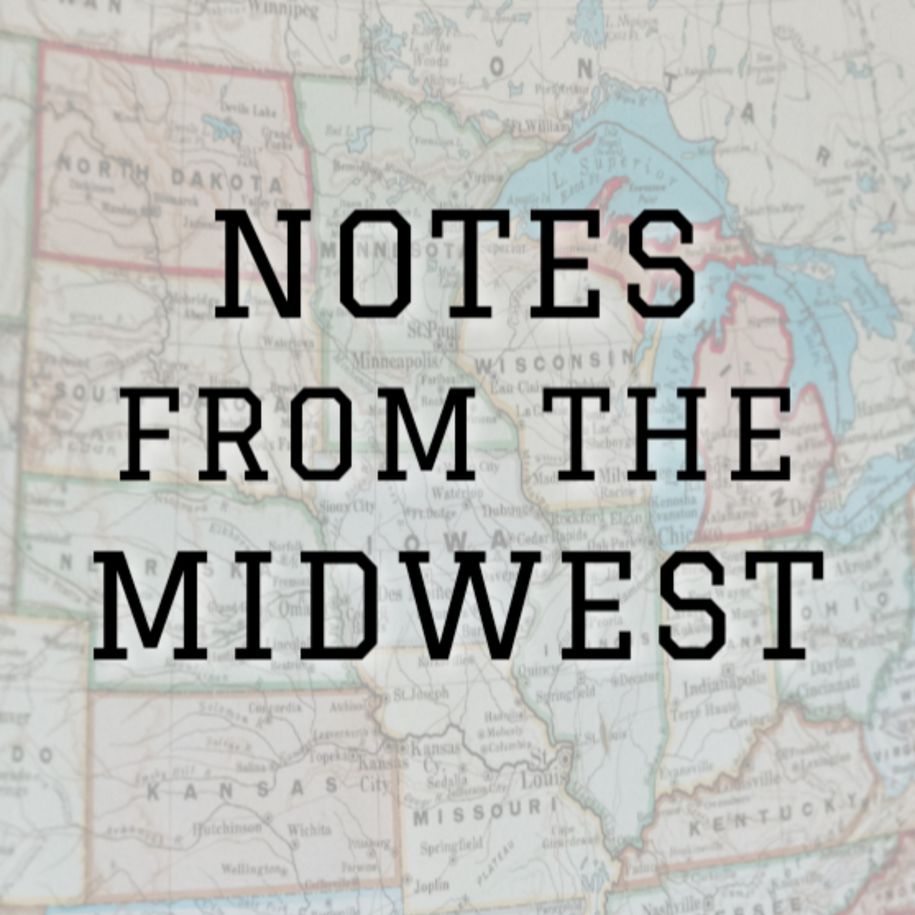 Notes From The Midwest
