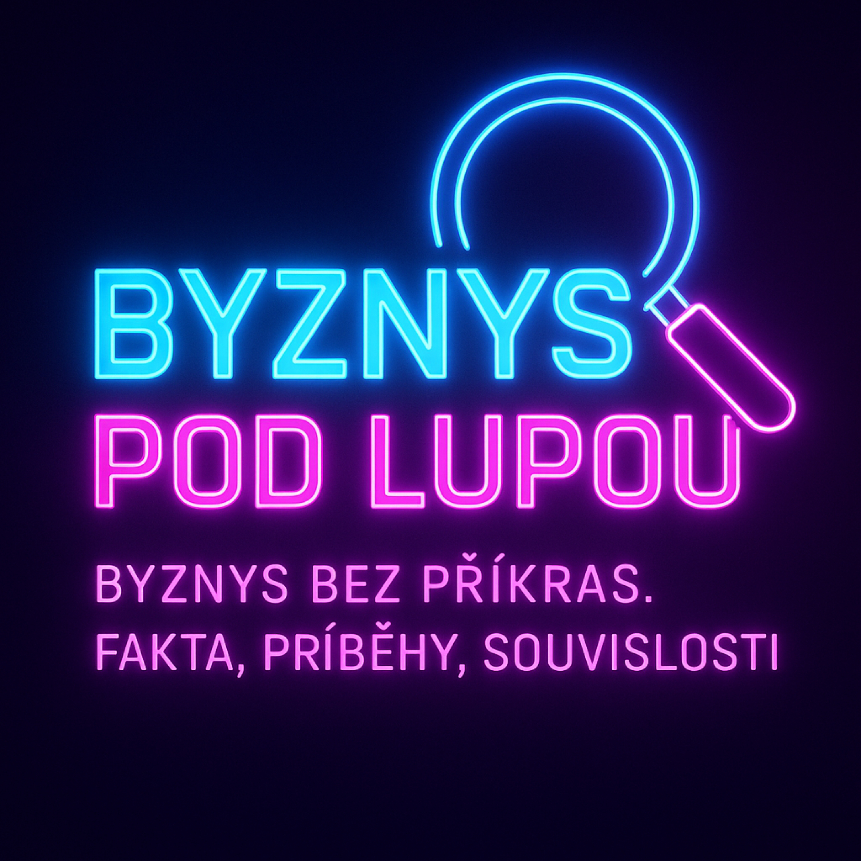 Byznys pod lupou