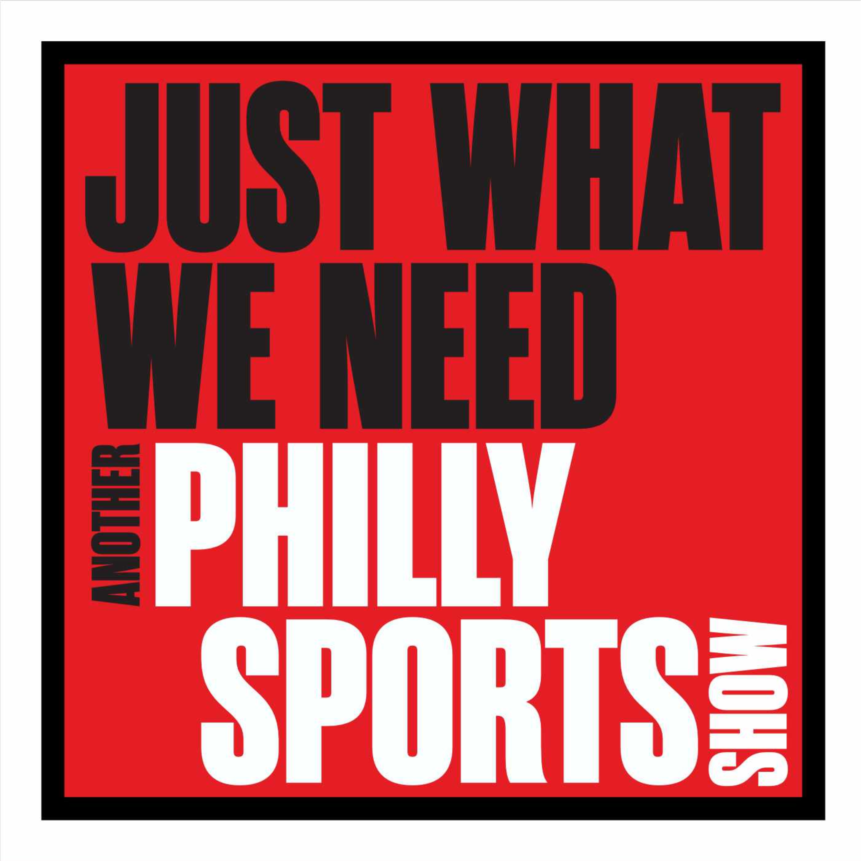 Just What We Need... Another Philly Sports Show