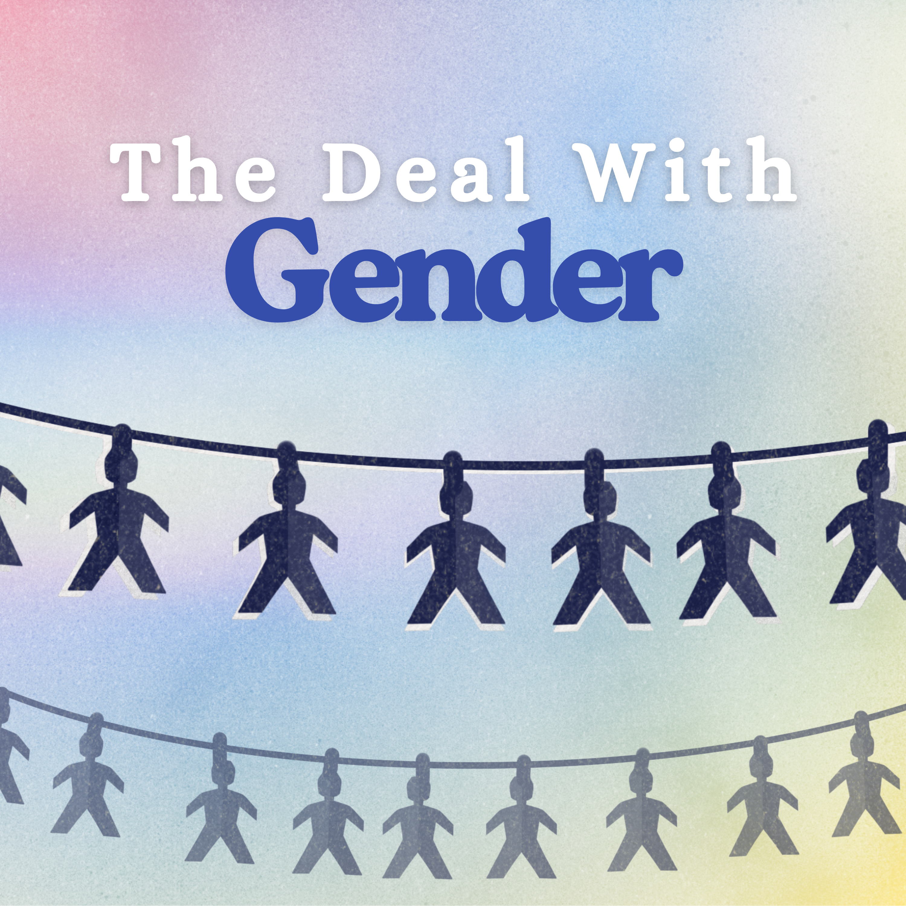 The Deal With Gender podcast artwork