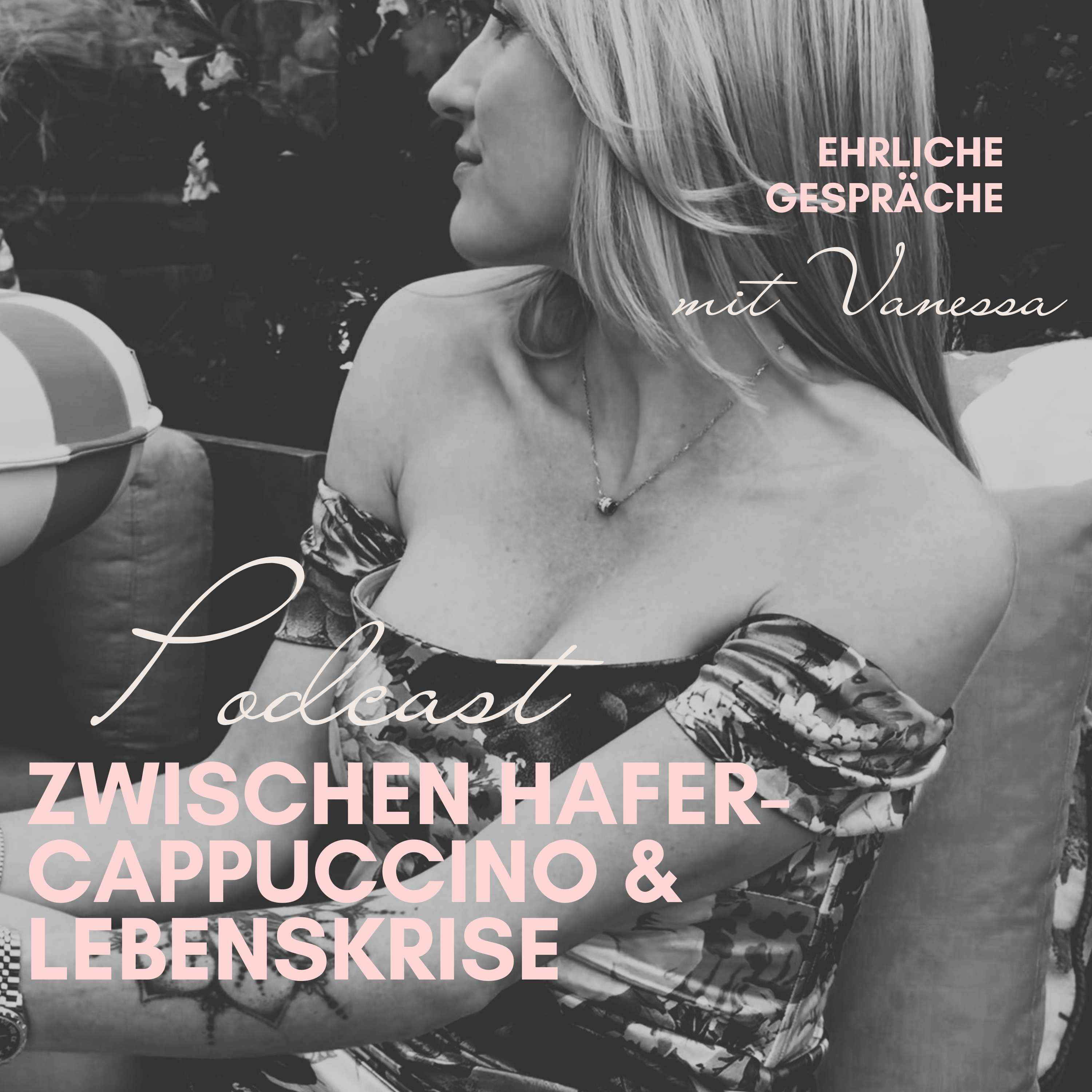 Zwischen Hafer-Cappuccino und Lebenskrise podcast artwork