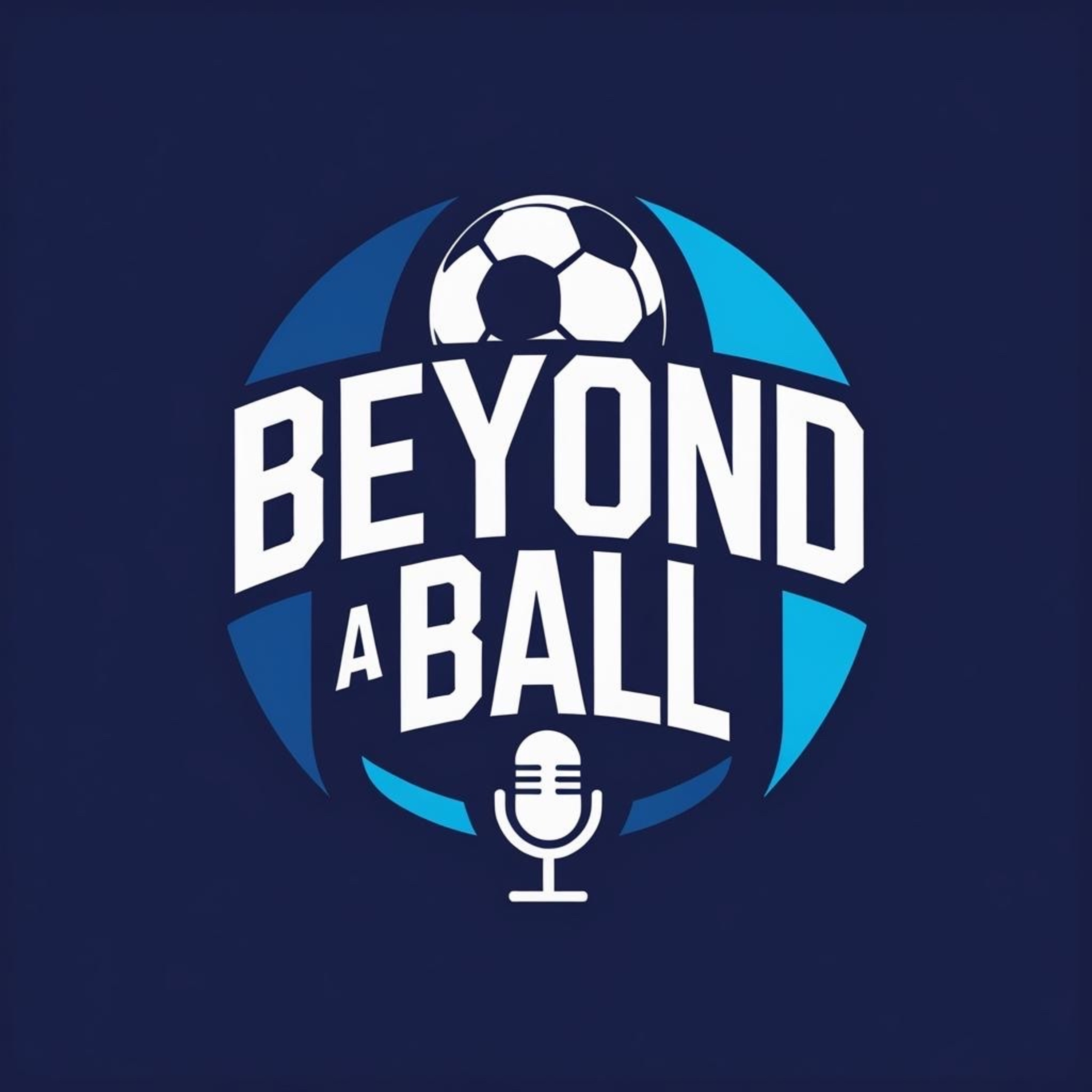 Beyond A Ball podcast artwork